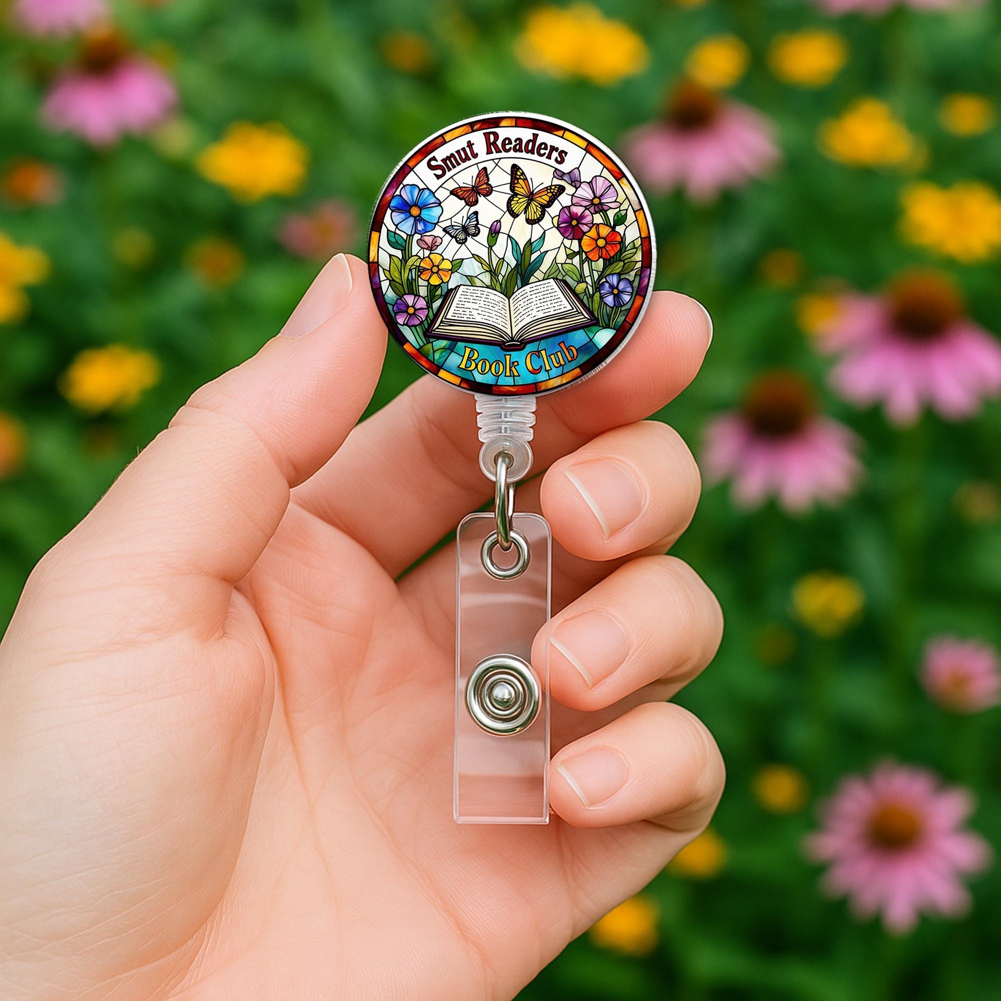 Smut Readers Book Club Badge Reel, Floral Butterfly Design, Book Lover Gift, Retractable ID Holder, Nurse Teacher Librarian Badge