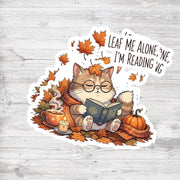 Fall Cat Reading Sticker – Cute Autumn Bookish Sticker with Quote, Cozy Vinyl Sticker for Book Lovers, Pumpkin Spice Cat Lover Gift