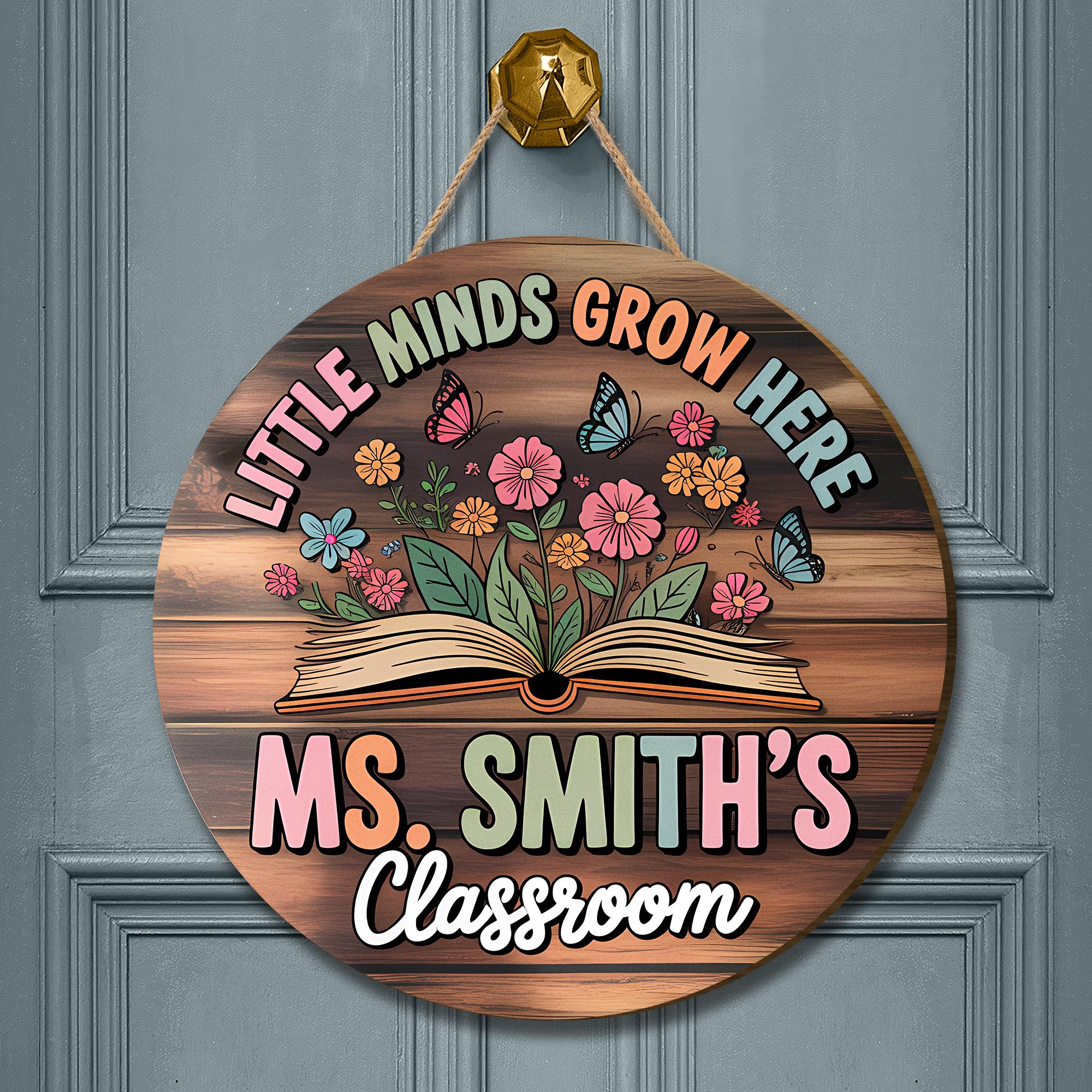 Little Minds Grow Here Classroom Door Sign - Personalized Teacher Name Sign - Back to School Gift - Floral Book Wood Decor, Classroom Decor