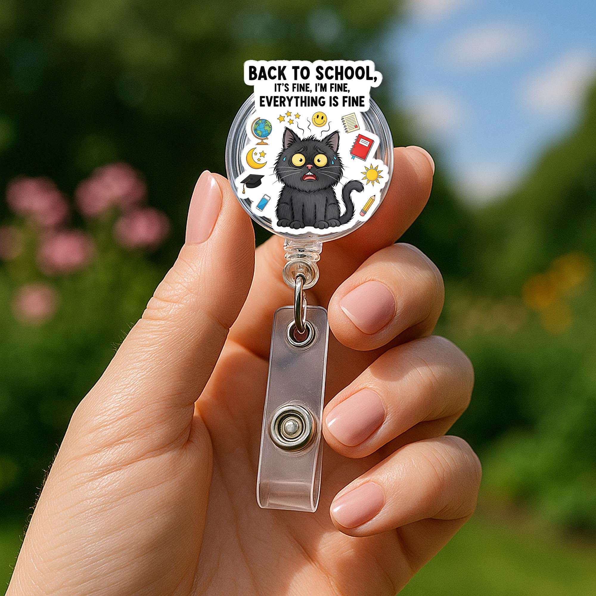 Funny Back to School Cat Badge Reel – It's Fine Everything Is Fine ID Holder – Teacher Name Tag Clip for Educators, Black Cat Badge Clip