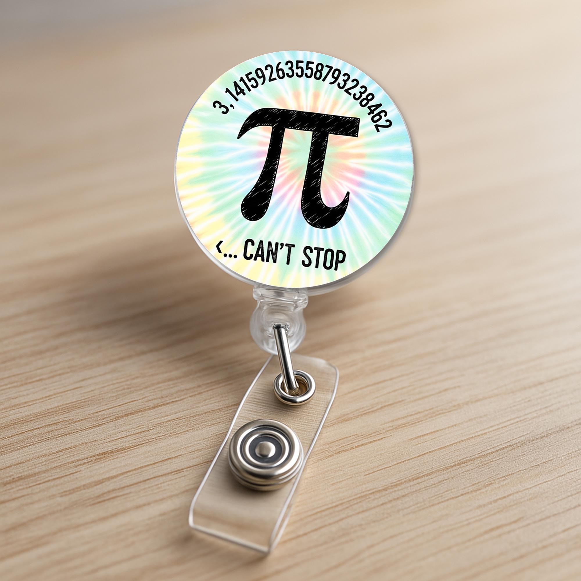 Funny Pi Badge Reel – Math Teacher ID Holder – Pi Day Gift – Can't Stop Pi Name Tag Clip with Tie Dye Background, Back To School Gift