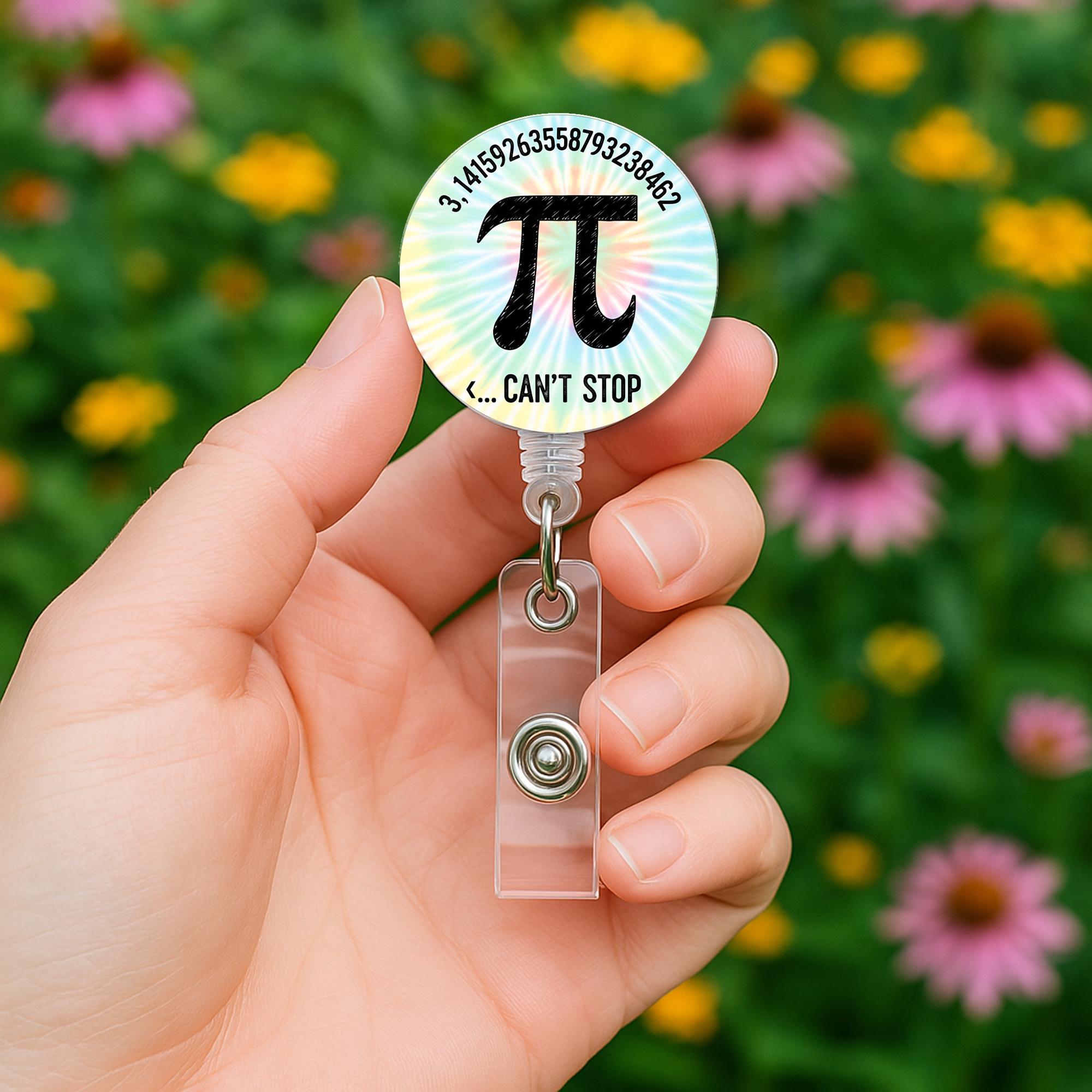 Funny Pi Badge Reel – Math Teacher ID Holder – Pi Day Gift – Can't Stop Pi Name Tag Clip with Tie Dye Background, Back To School Gift