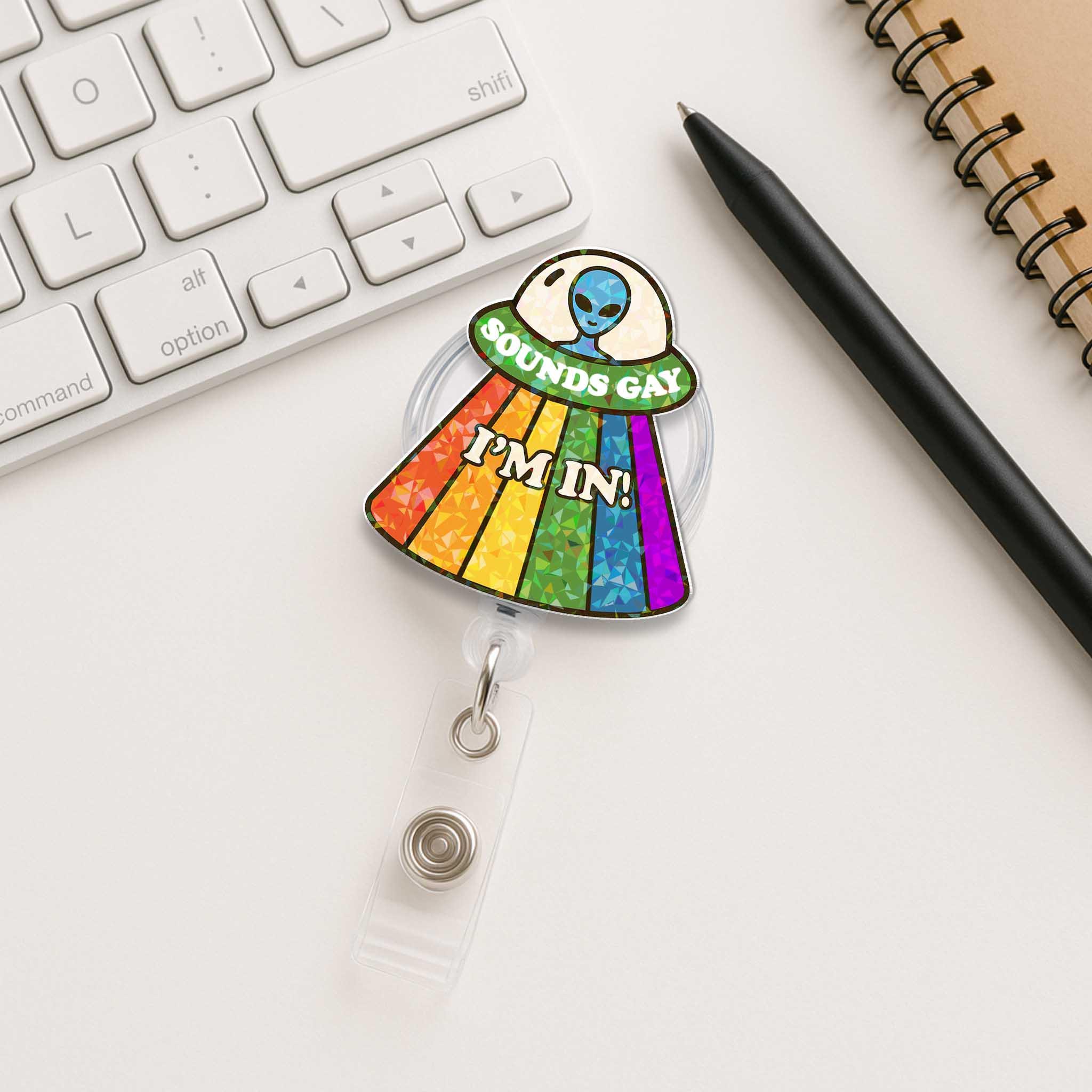 Funny Alien Sounds Gay I’m In LGBT Badge Reel, Rainbow ID Holder, Queer Pride Retractable Name Tag Clip, LGBTQ+ Gift