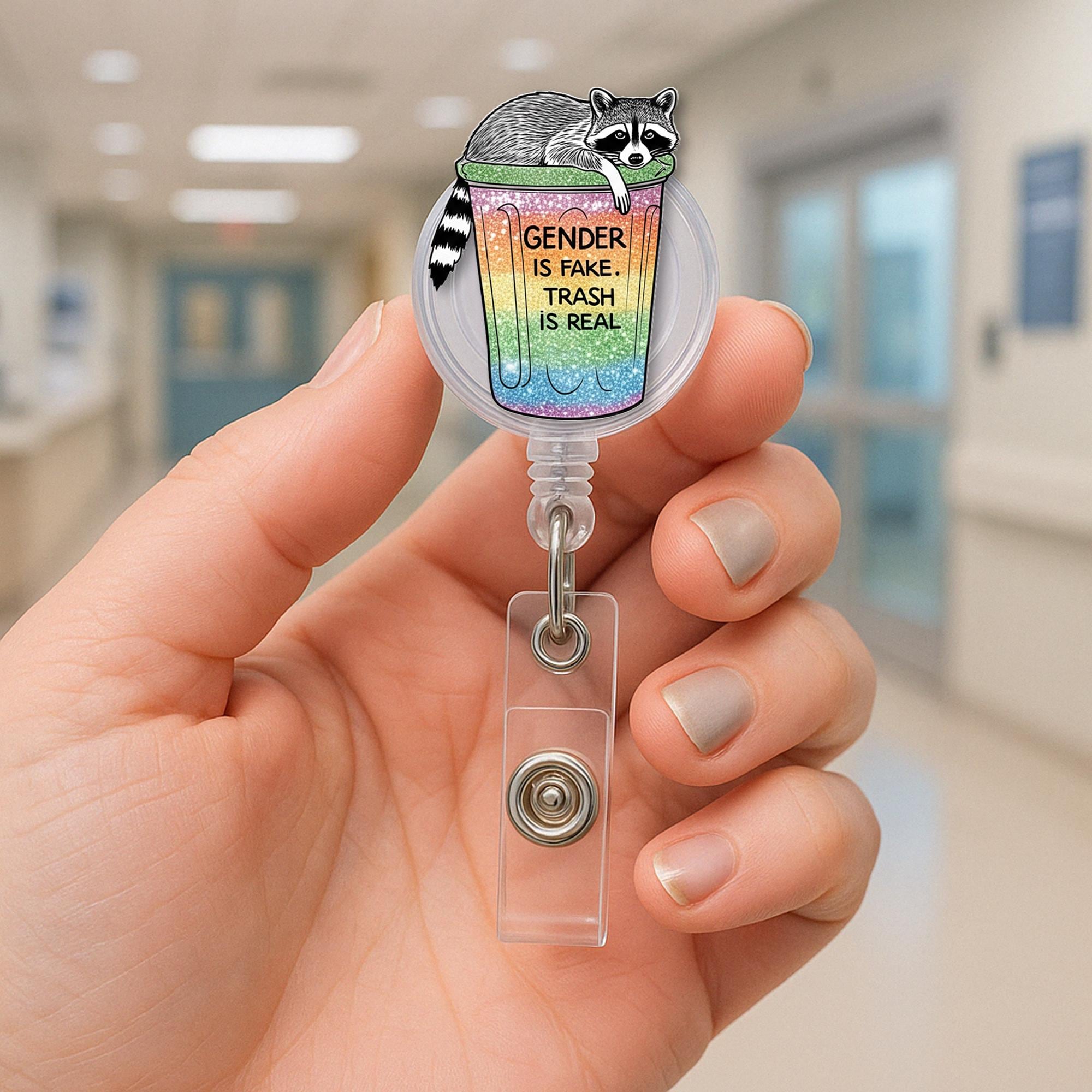 Funny LGBT Badge Reel, Raccoon ID Holder, Gender Is Fake Trash Is Real, Pride Badge Reel,Queer Nurse Badge,Retractable Clip,Trash Panda Gift