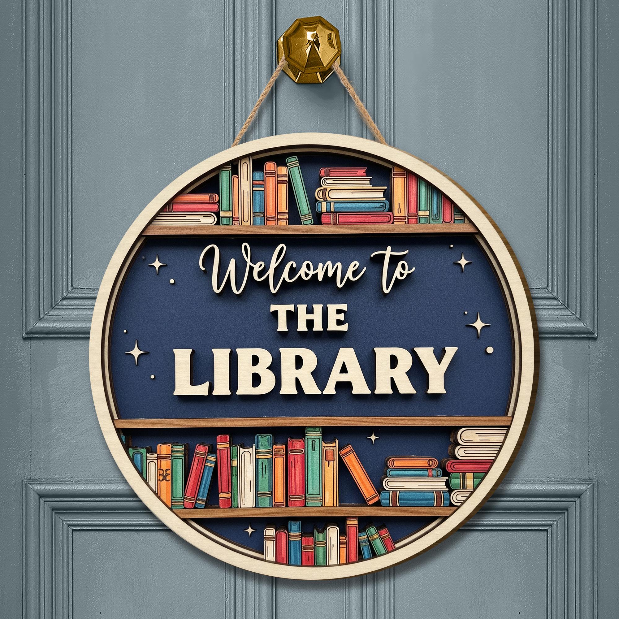 Welcome to the Library Sign – 2 Layer Wooden Door Decor with Bookshelf Design – School Library Wall Hanging – Reading Room Teacher Gift