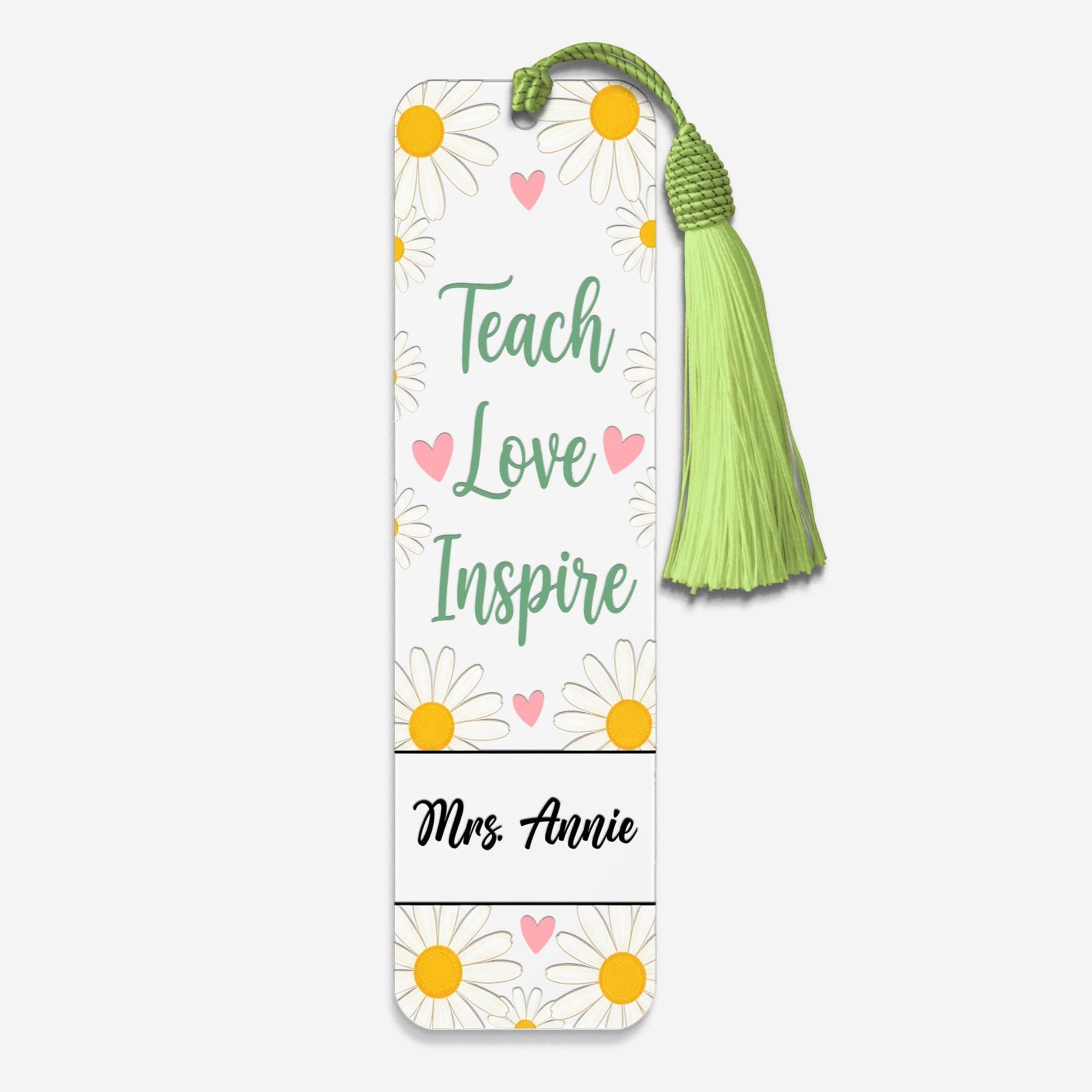Teach Love Inspire Bookmark, Personalized Teacher Gift, Custom Name Bookmark, Back to School, Daisy Floral Bookmark for Educators