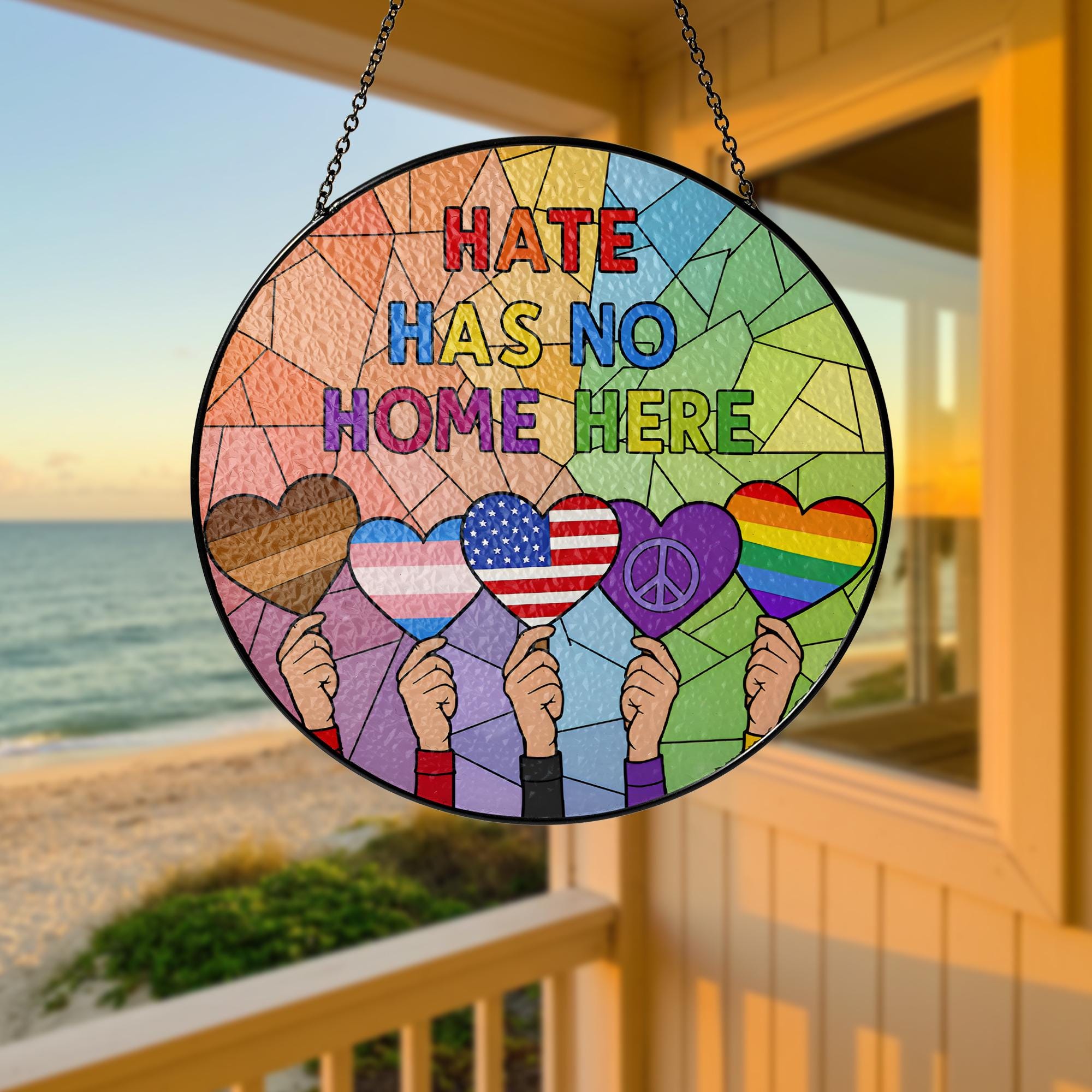 Hate Has No Home Here GLASS Sun Catcher, Stained Glass Window Decor, Peace and Unity Ornament, Equality Window Hanging, Love Not Hate Decor