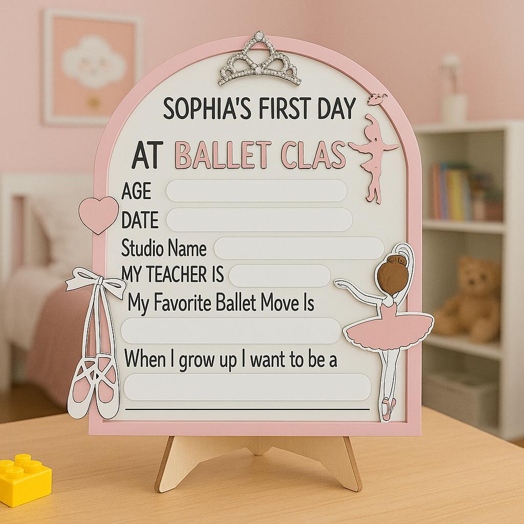 First Ballet Class Wooden Sign, Personalized Ballet Keepsake, Reusable Milestone Board, Wooden Ballet Sign for Girls, Dance Class Memory