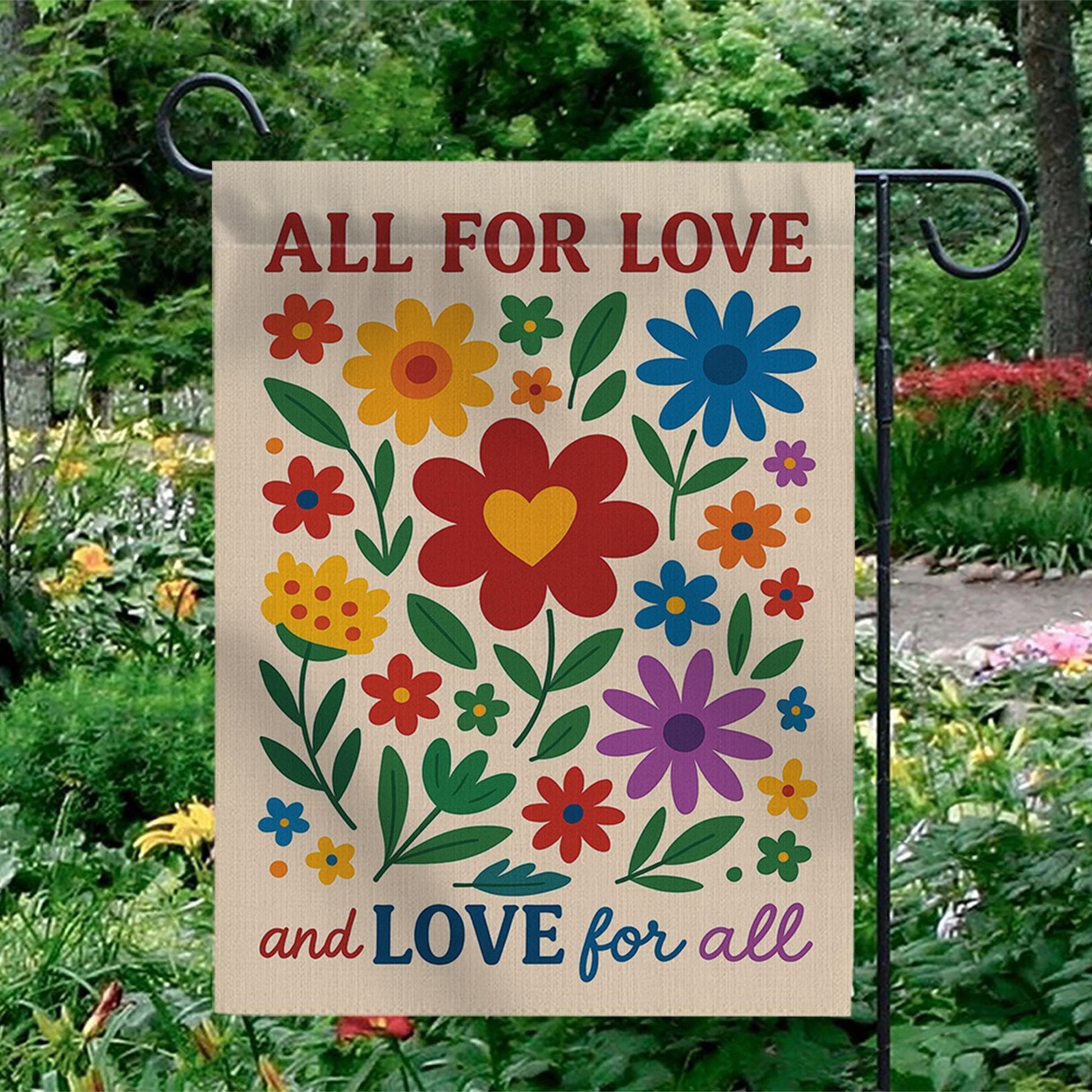 All for Love Garden Flag | Colorful Floral Outdoor Banner | Love for All Yard Decor | Inclusive Pride Summer Porch Decoration
