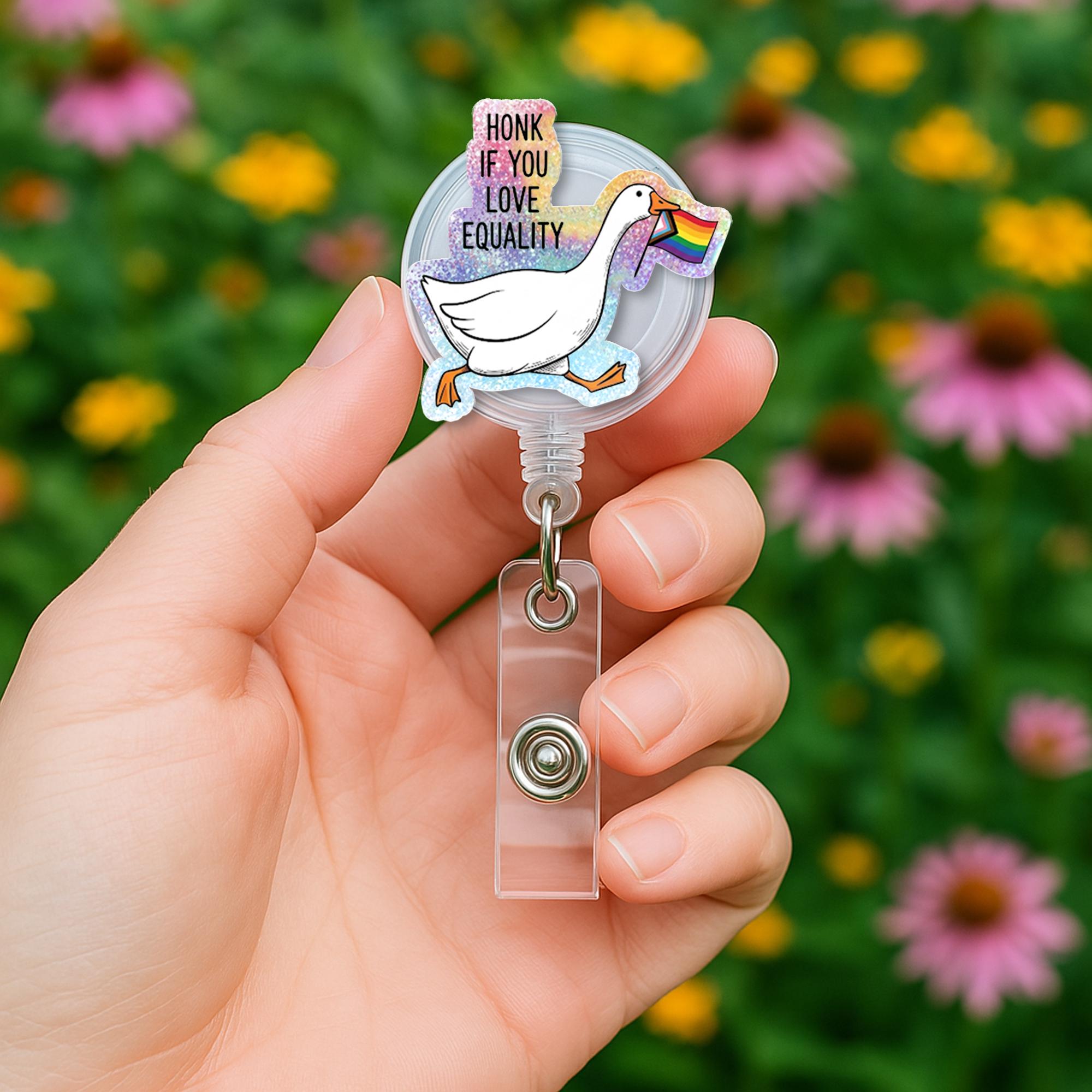 Goose Pride Badge Reel, Honk for Equality Badge, LGBTQ Nurse ID Holder, Funny Goose Badge Clip, Rainbow Retractable Reel