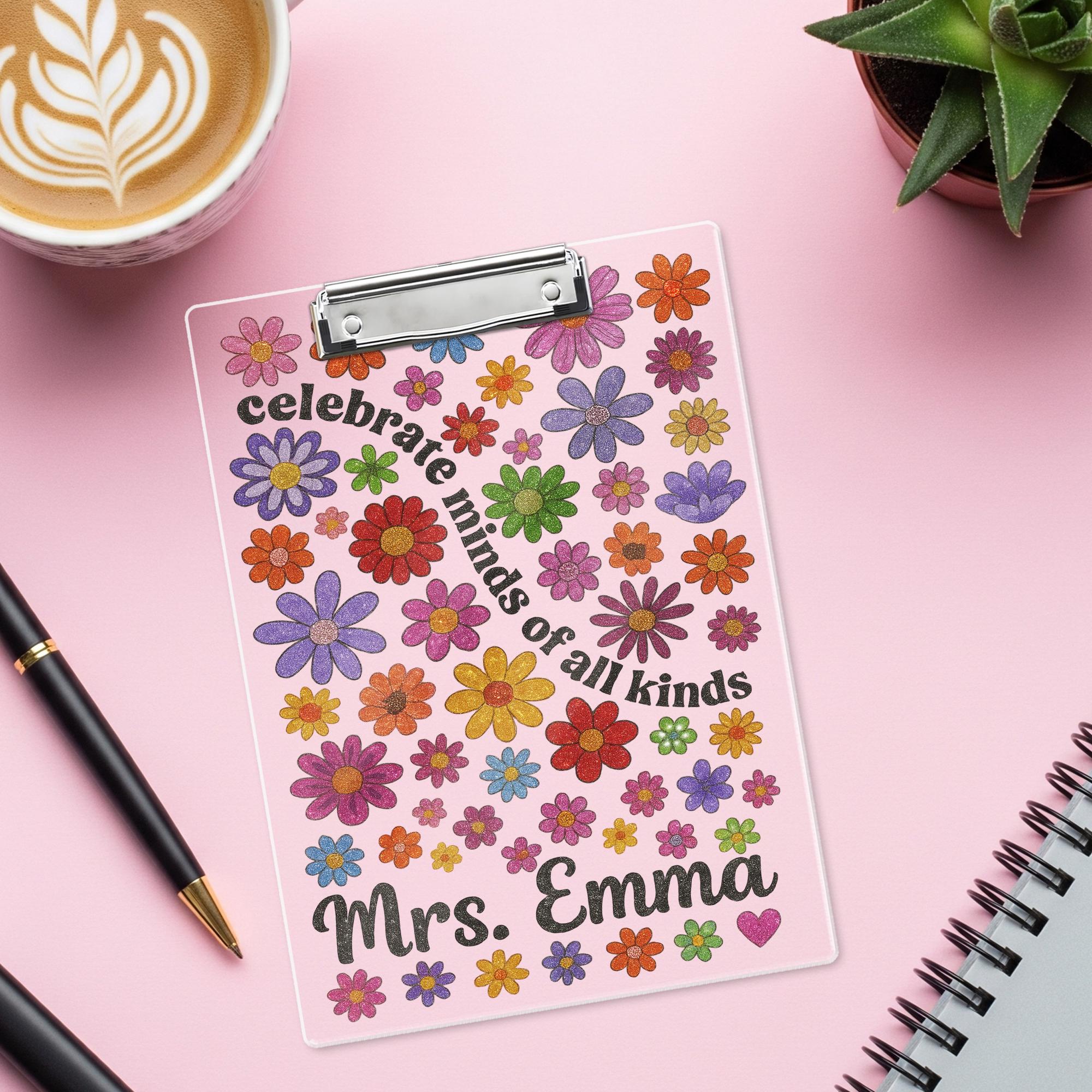 Personalized Teacher Clipboard – Celebrate Minds of All Kinds – Custom Floral Clipboard Gift – Back to School Teacher Name Gift