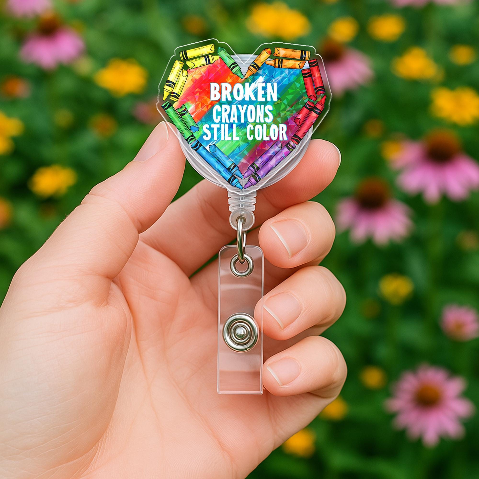 Broken Crayons Still Color Badge Reel – Rainbow Heart ID Holder – Inspirational Teacher Nurse Clip – Crayon Badge for Classroom Use
