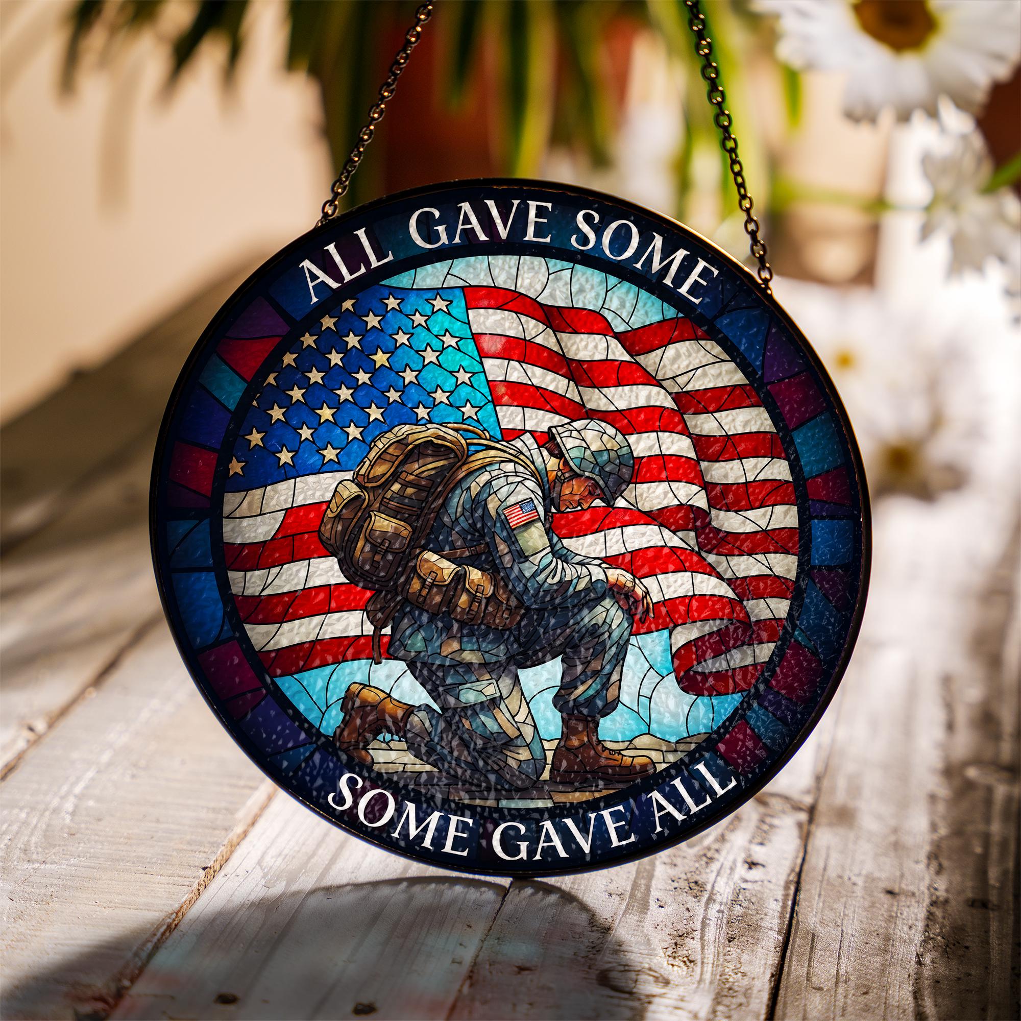 All Gave Some Some Gave All Glass Suncatcher – Patriotic Memorial Window Hanging, 4th of July Veteran Tribute Decor Gift