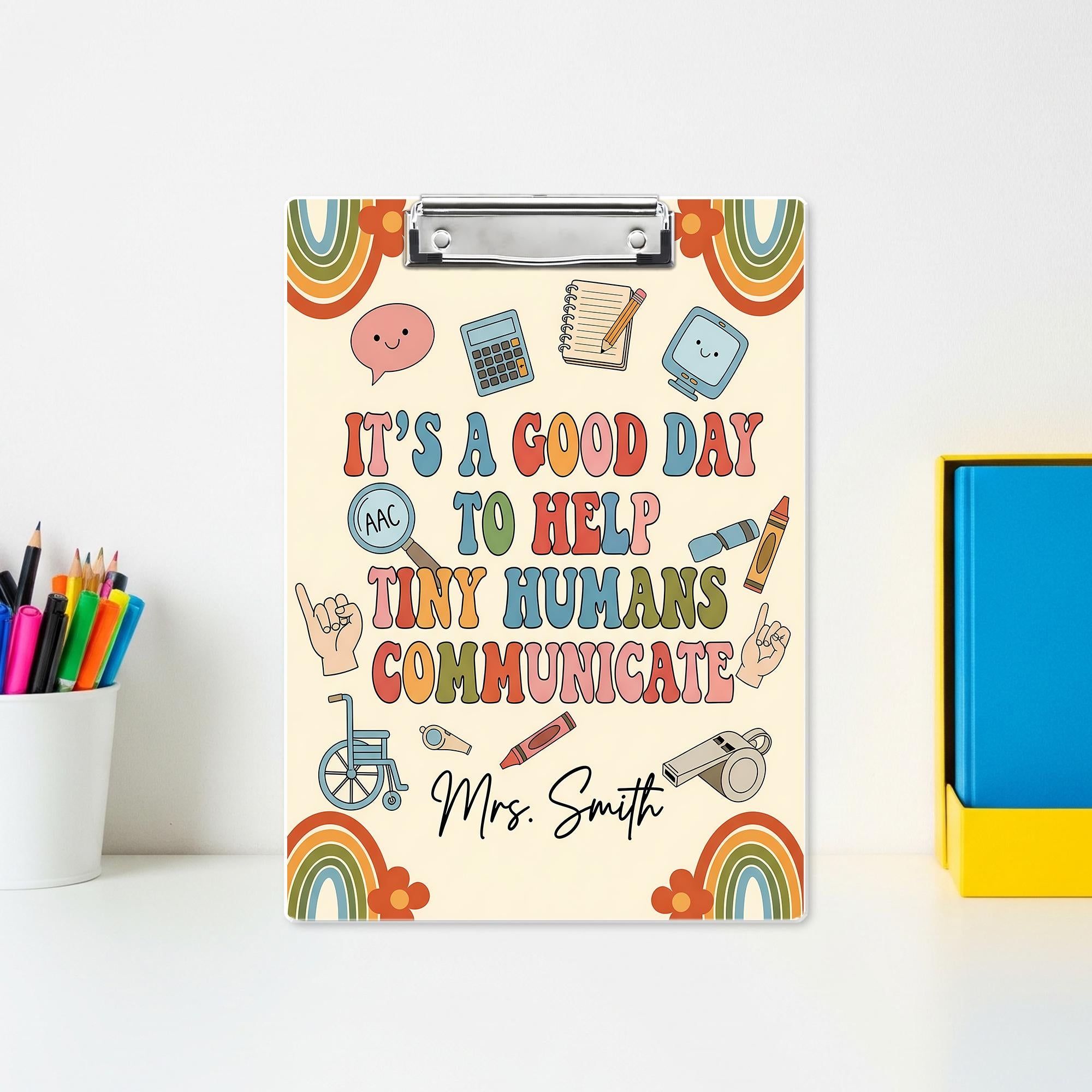 Speech Therapist Clipboard – “It’s a Good Day to Help Tiny Humans Communicate” Custom SLP Gift, Personalized Therapy Office Decor, Teachers
