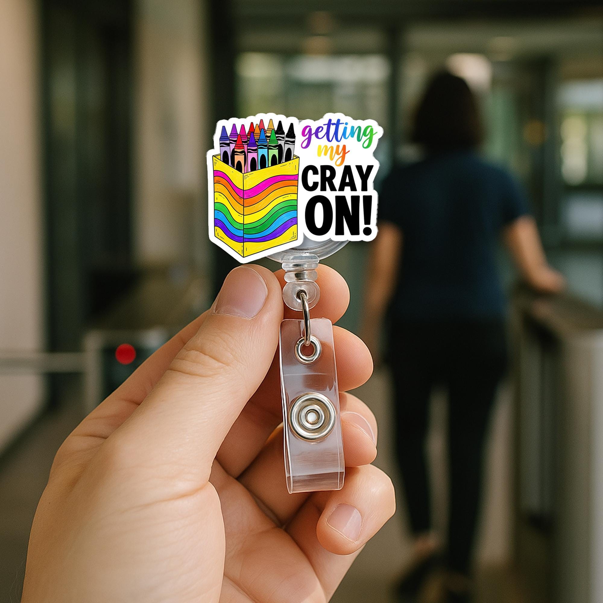 Getting My Cray On Badge Reel – Funny Rainbow Crayon Box ID Holder, Cute Teacher Gift or School Staff Accessory, Teacher Badge Clip
