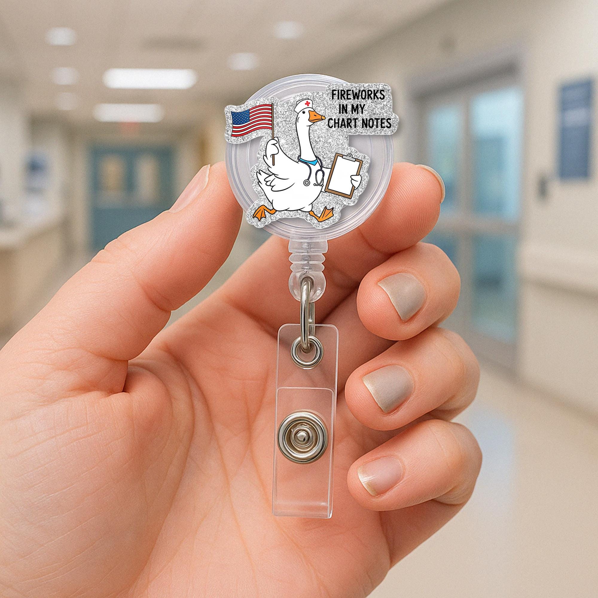 Funny Nurse Goose FAUX Glitter Badge Reel, Fireworks in My Chart Notes ID Clip, 4th of July RN Badge, Patriotic Medical Badge Holder Gift