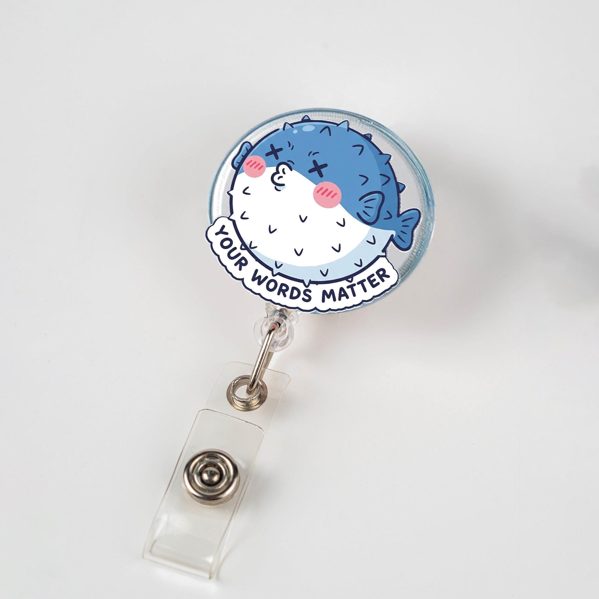 Cute Pufferfish Badge Reel – “Your Words Matter” Positive Message ID Holder – Fun Motivational Gift for Teachers, Nurses, Staff, Educators