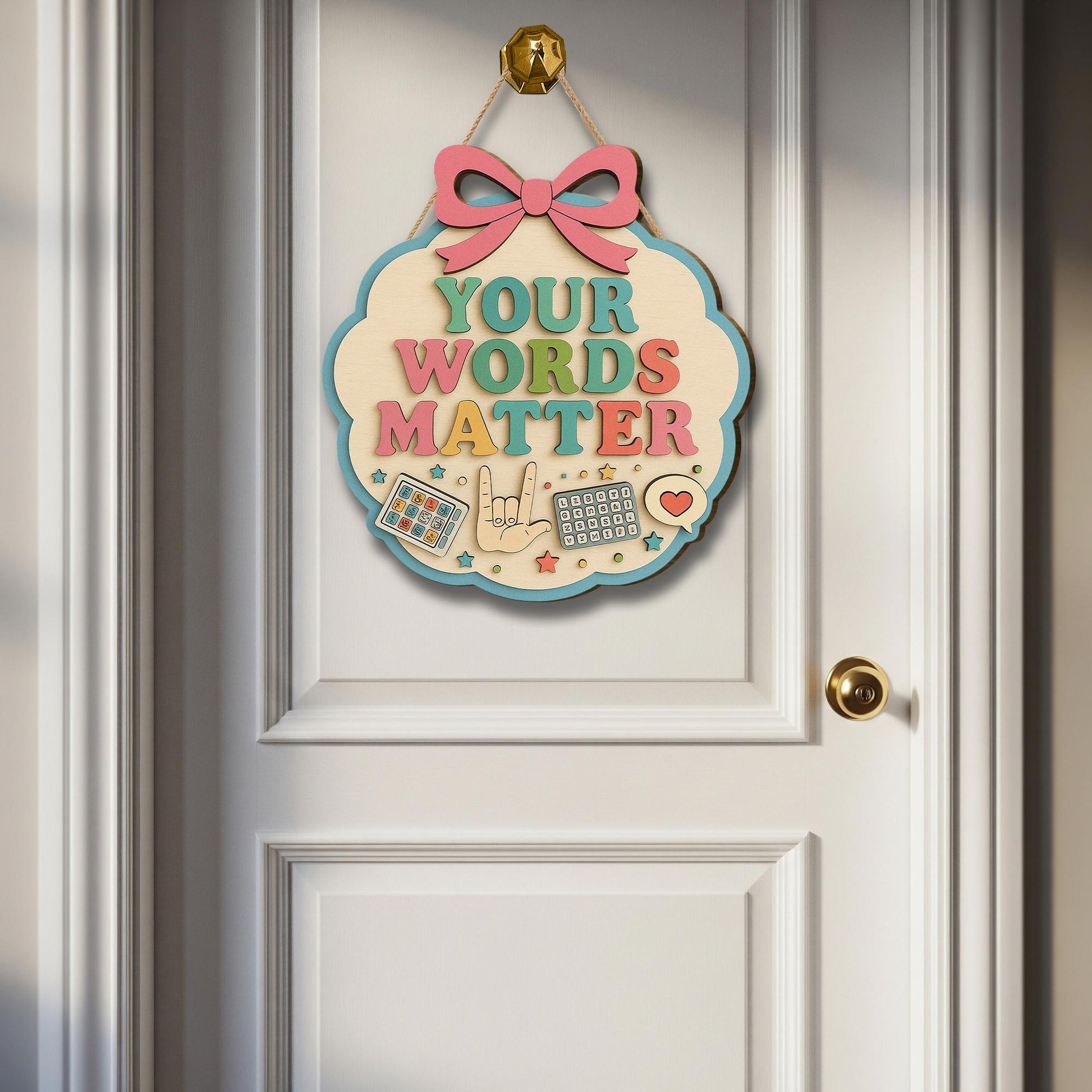Your Words Matter Sign, Speech Therapist Gift, SLP Classroom Decor, Sped Teacher Door Hanger, Counselor Office, AAC & ASL Art