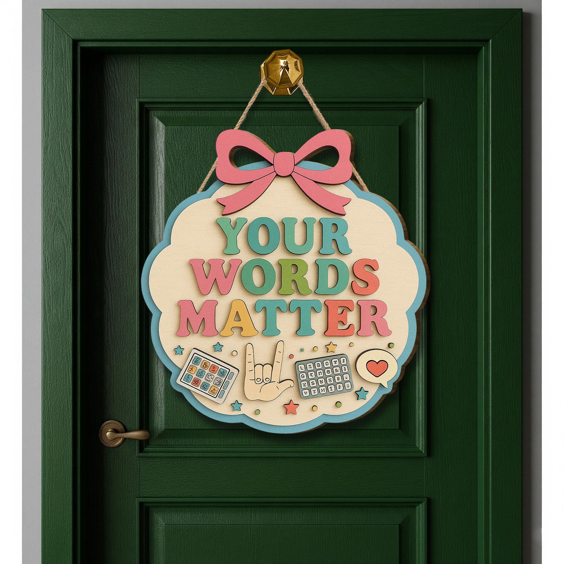 Your Words Matter Sign, Speech Therapist Gift, SLP Classroom Decor, Sped Teacher Door Hanger, Counselor Office, AAC & ASL Art