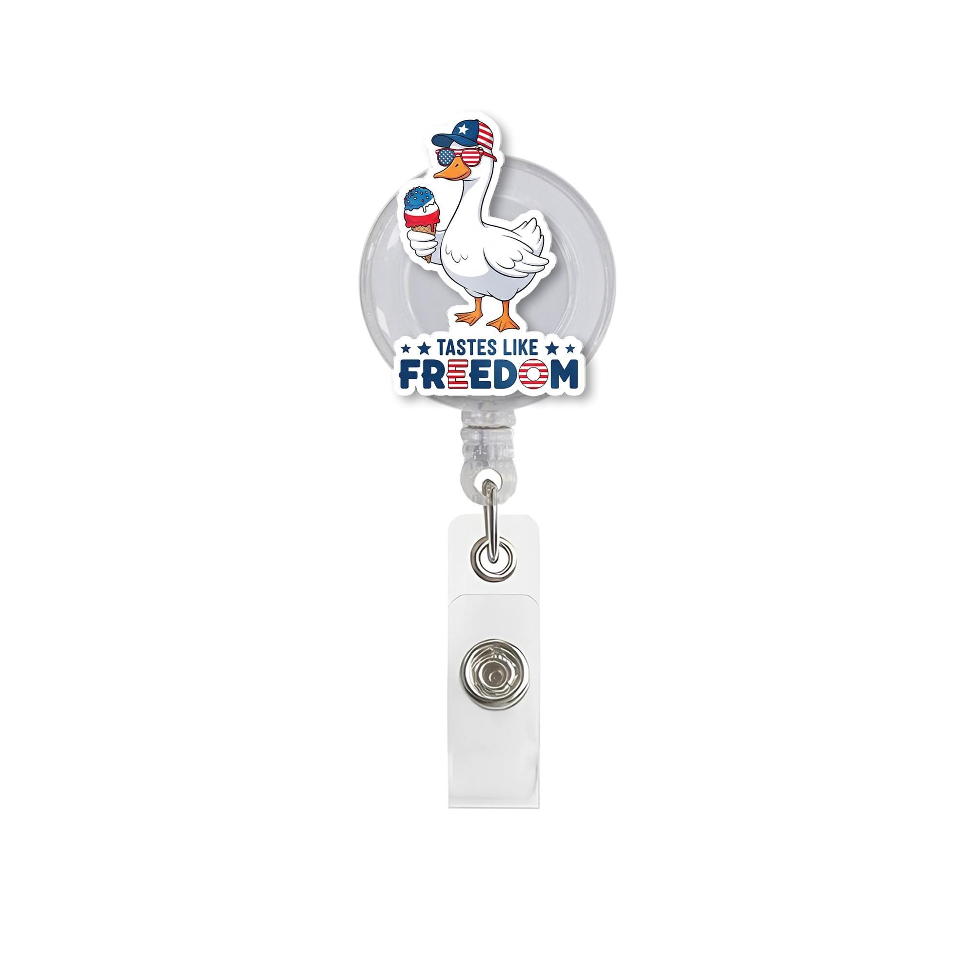 Tastes Like Freedom Badge Reel – Funny Patriotic Goose ID Clip – 4th of July Retractable Badge Holder – USA Nurse or Teacher Gift