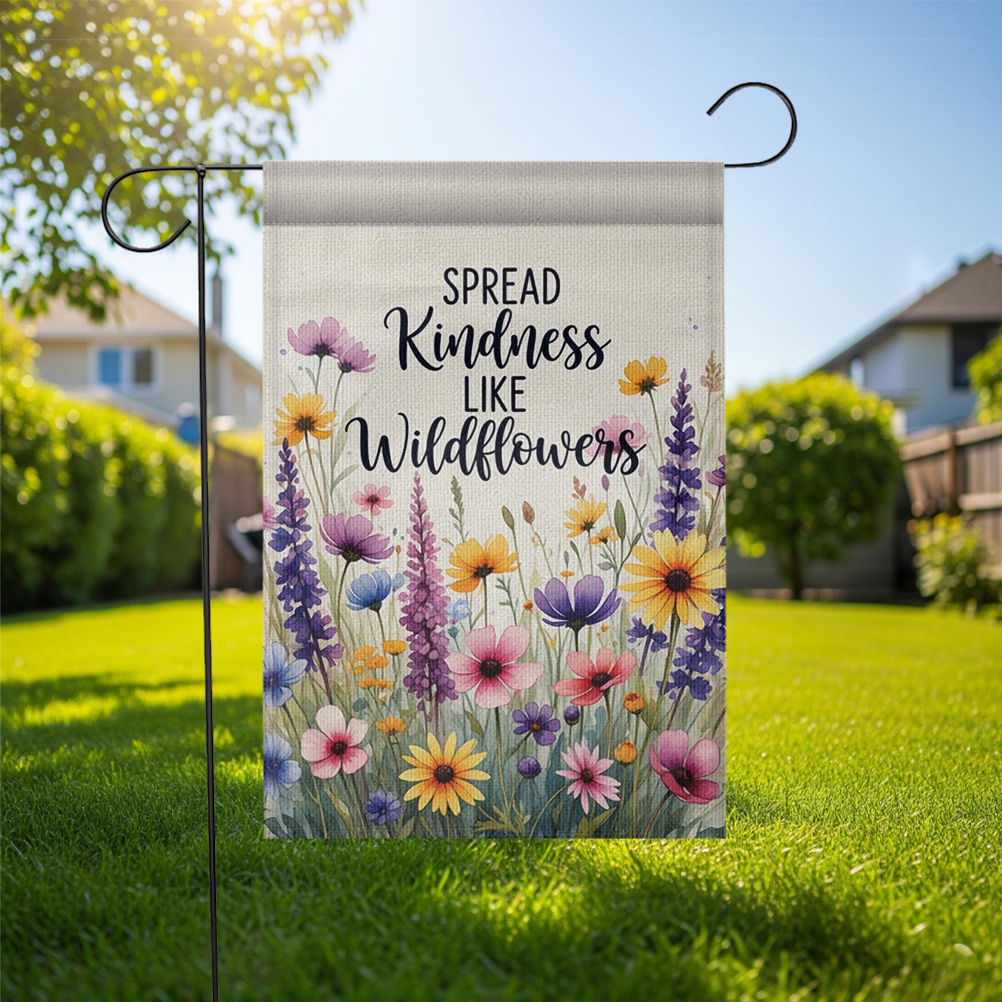 Wildflower Garden Flag, Spread Kindness Outdoor Decor, Floral Yard Flag, Inspirational Summer Banner, Cottagecore Garden Sign