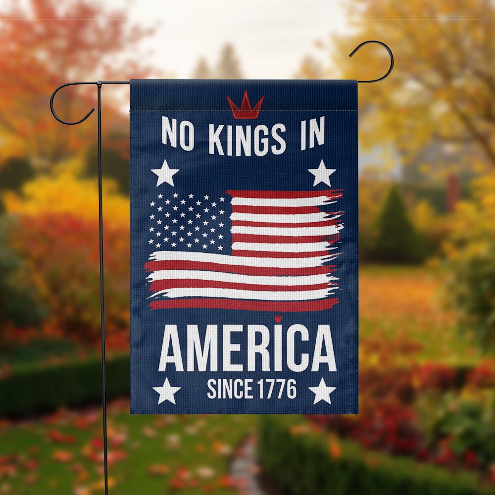 No Kings in America Garden Flag, Patriotic 4th of July Yard Decor, Since 1776 USA Flag, Independence Day Outdoor Banner