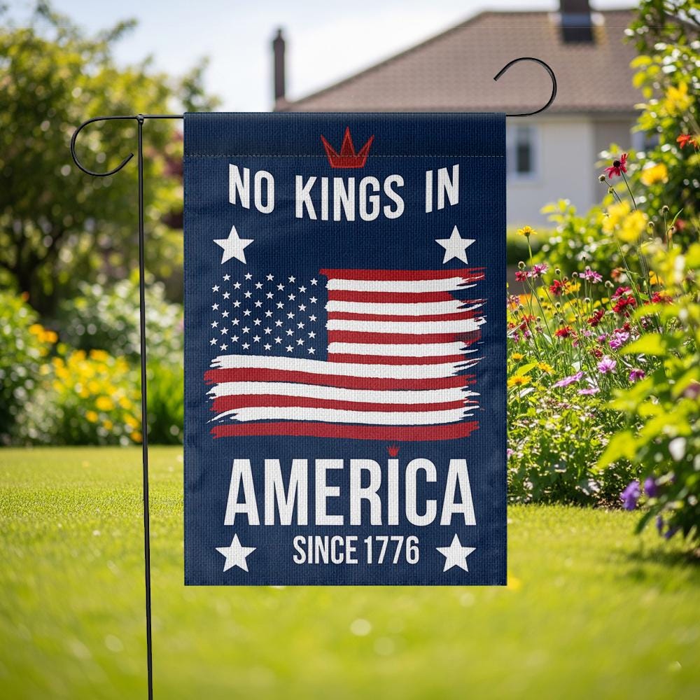 No Kings in America Garden Flag, Patriotic 4th of July Yard Decor, Since 1776 USA Flag, Independence Day Outdoor Banner