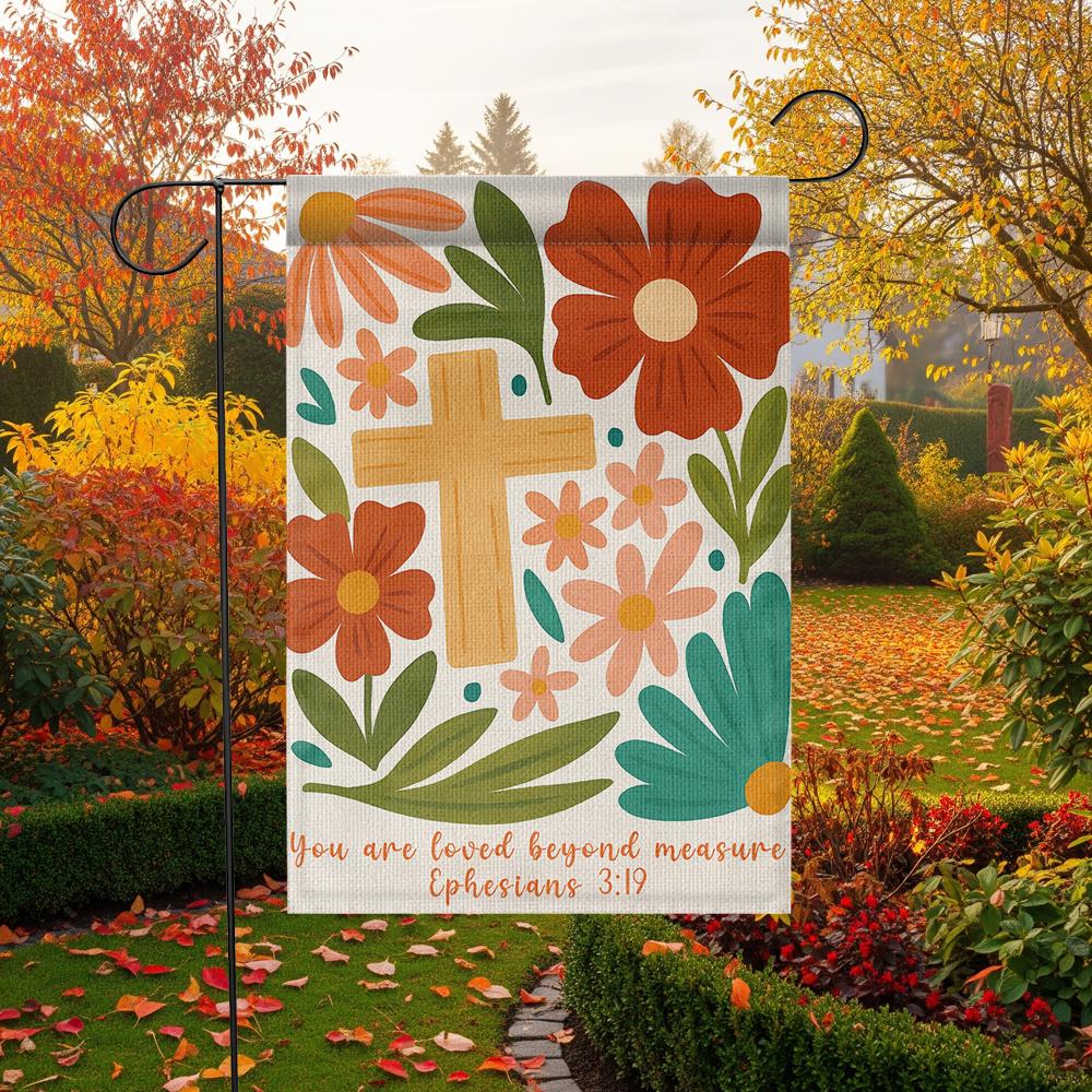 Christian Garden Flag, You Are Loved Beyond Measure, Bible Verse Yard Decor, Ephesians 3:19 Floral Cross Outdoor Banner
