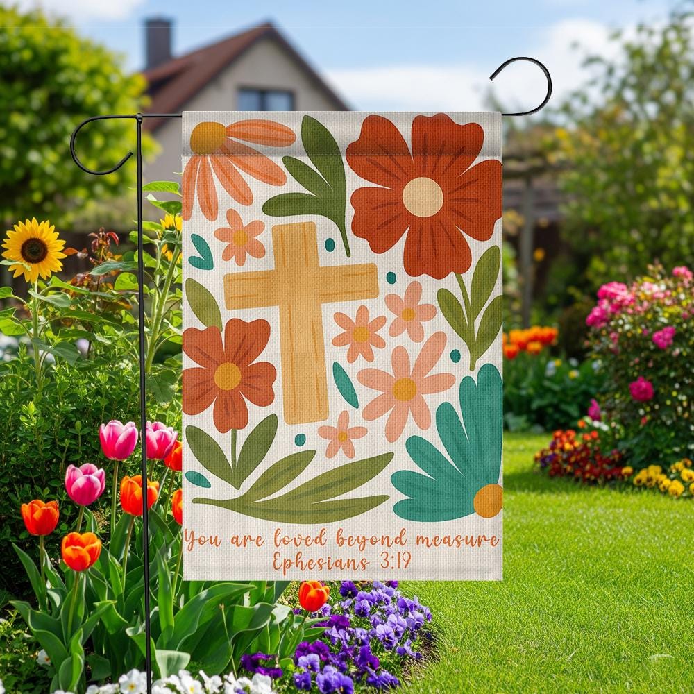 Christian Garden Flag, You Are Loved Beyond Measure, Bible Verse Yard Decor, Ephesians 3:19 Floral Cross Outdoor Banner