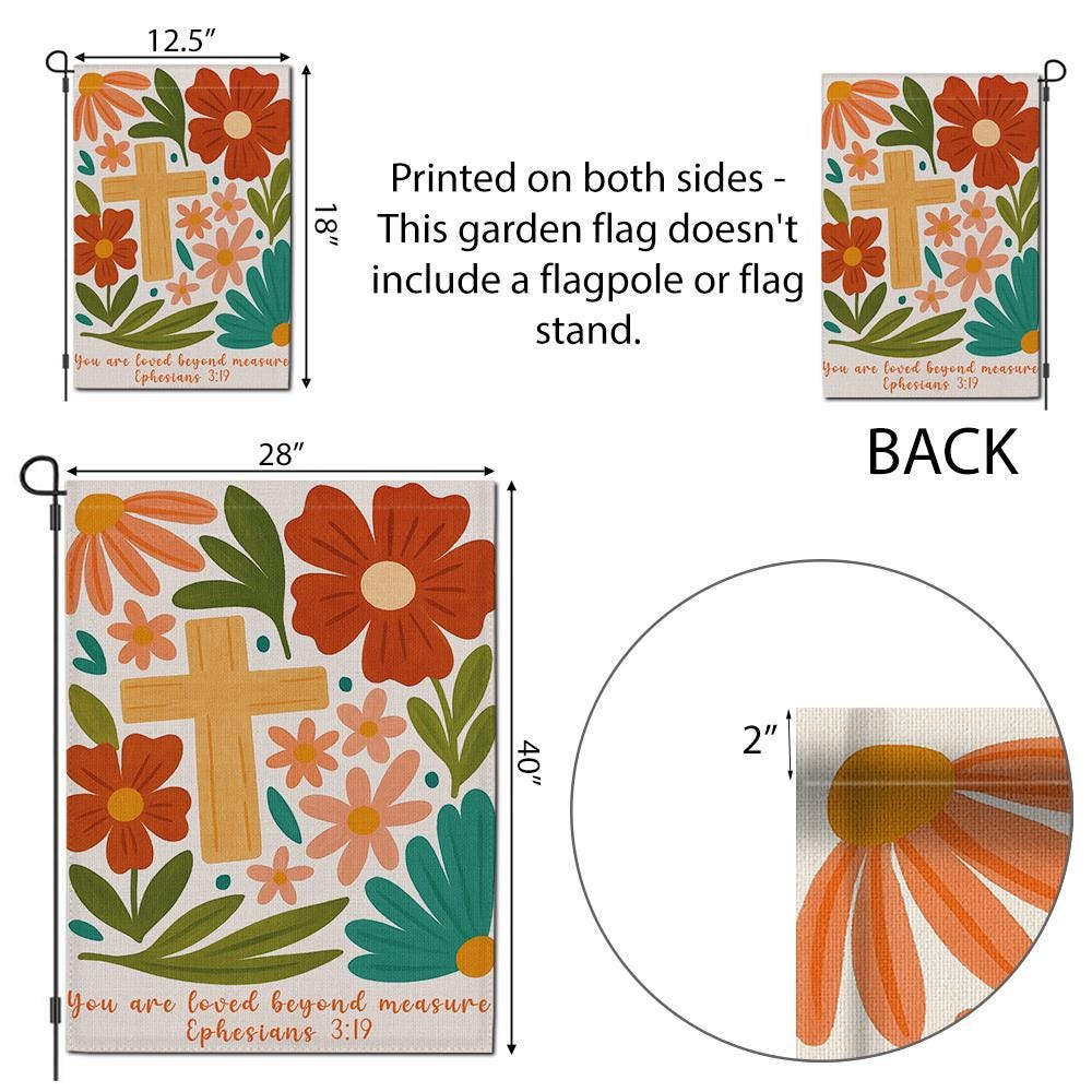 Christian Garden Flag, You Are Loved Beyond Measure, Bible Verse Yard Decor, Ephesians 3:19 Floral Cross Outdoor Banner