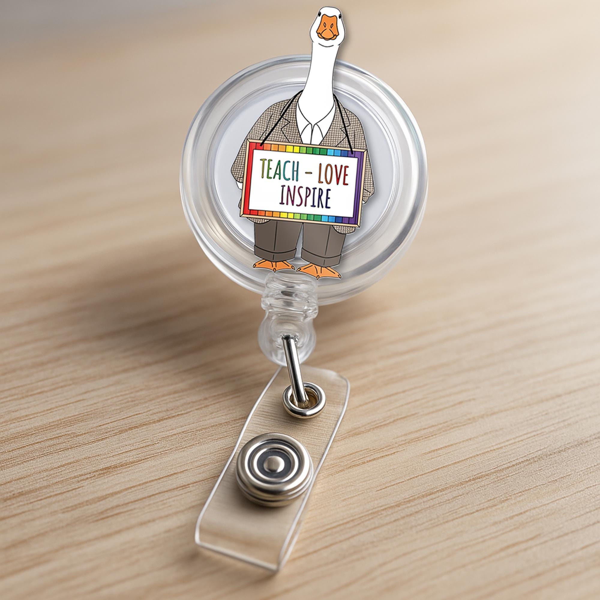Funny Teacher Badge Reel – Goose with "Teach Love Inspire" Sign, Cute ID Holder for Educators, Nurses, or Staff, Goose Teacher Badge Clip