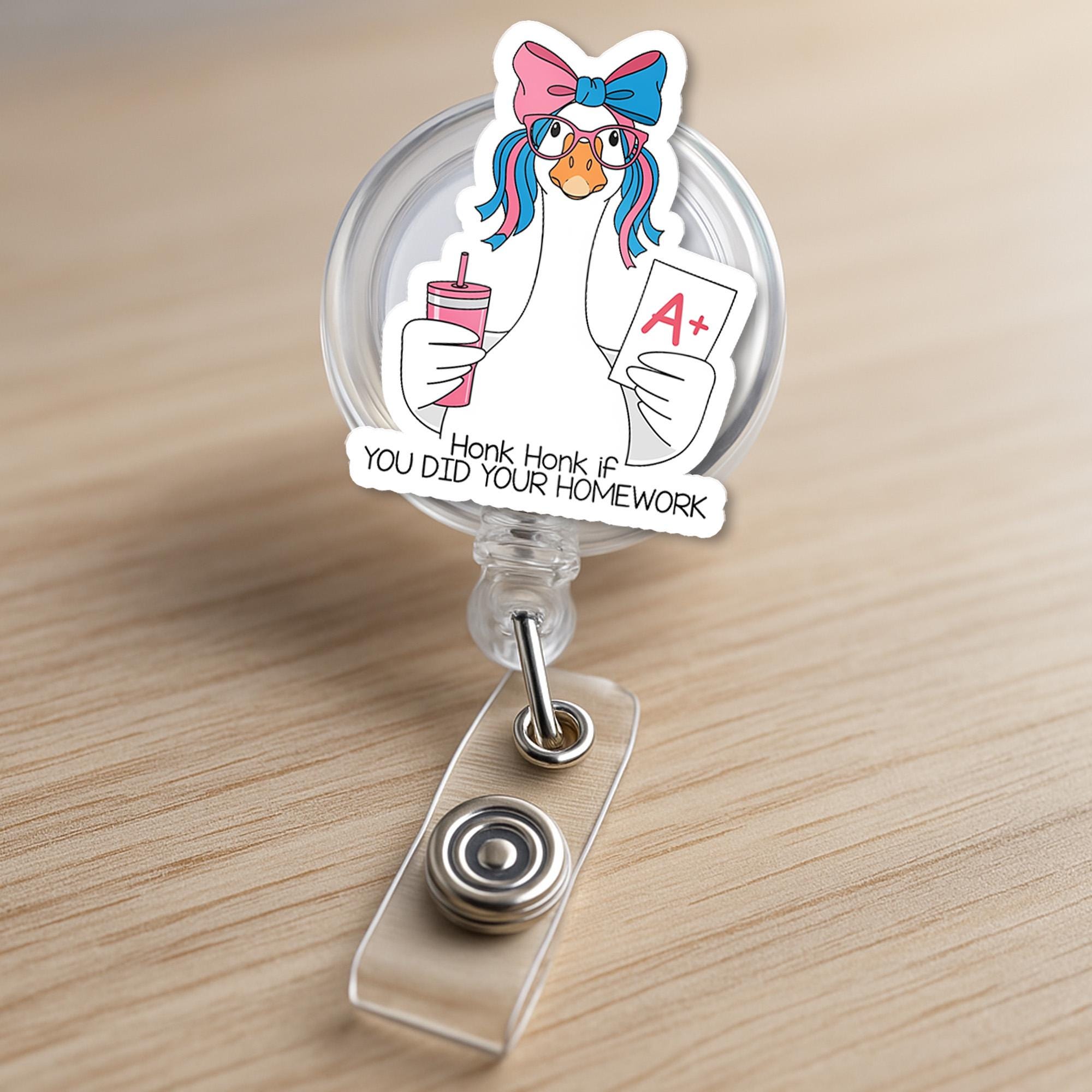 Funny Goose Teacher Badge Reel – "Honk Honk if You Did Your Homework" ID Holder for Educators, Nurses or Staff, Teachers Back To School Clip