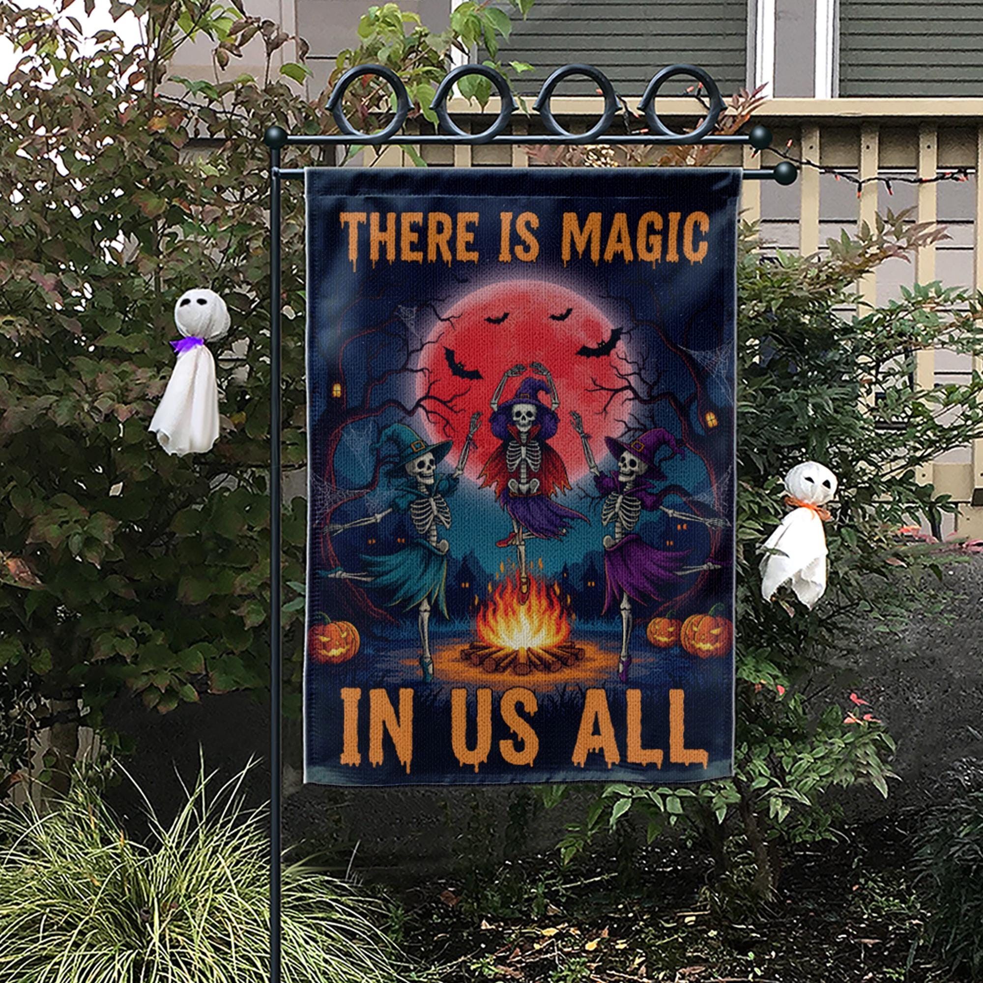 There Is Magic In Us All Halloween Flag – Witch Skeleton Dance Garden Banner, Spooky Fire Pit Outdoor Fall Yard Decor for Halloween