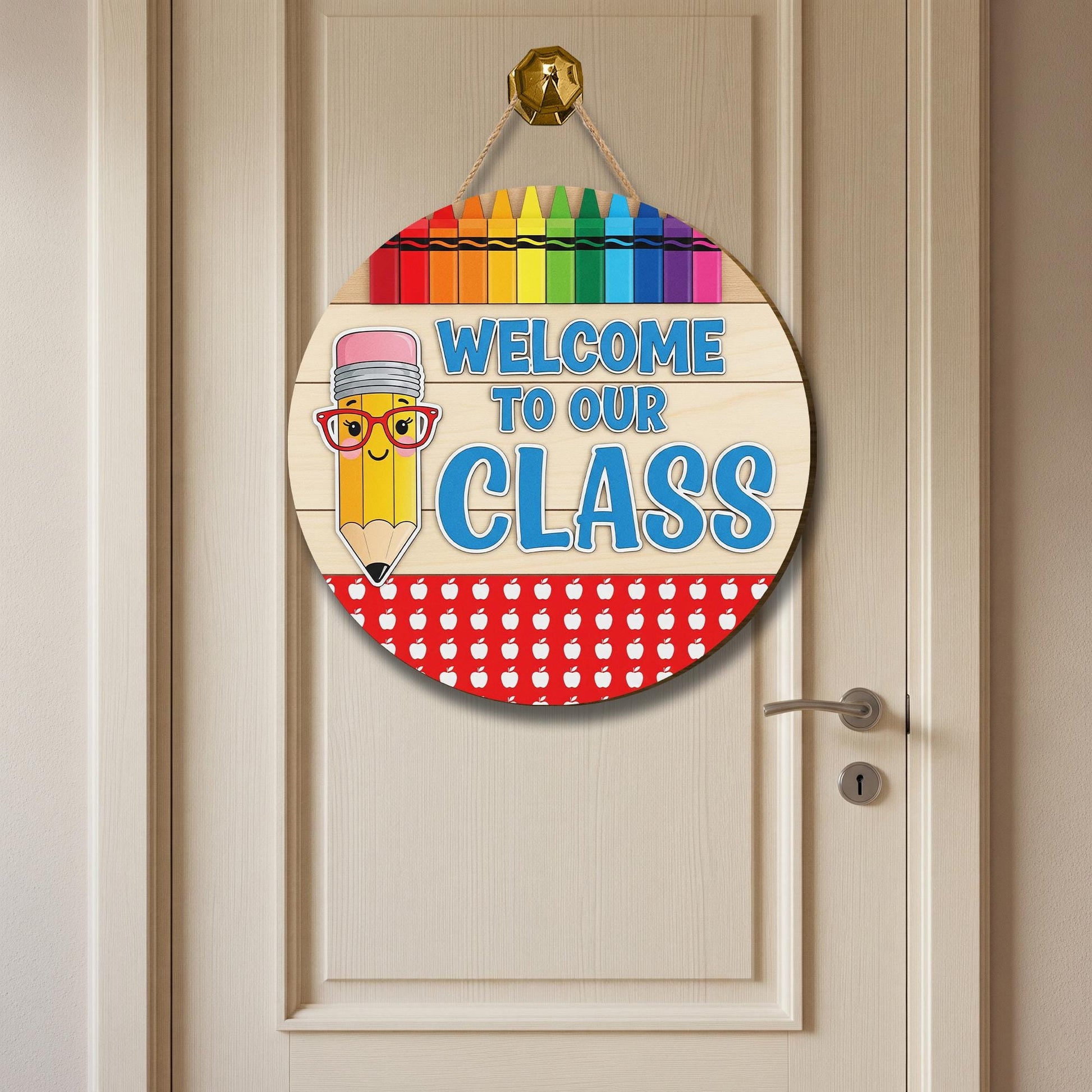 Welcome to Our Class Sign, Back to School Wooden Door Decor, Rainbow Pencil Classroom Sign, Teacher First Day School Decoration