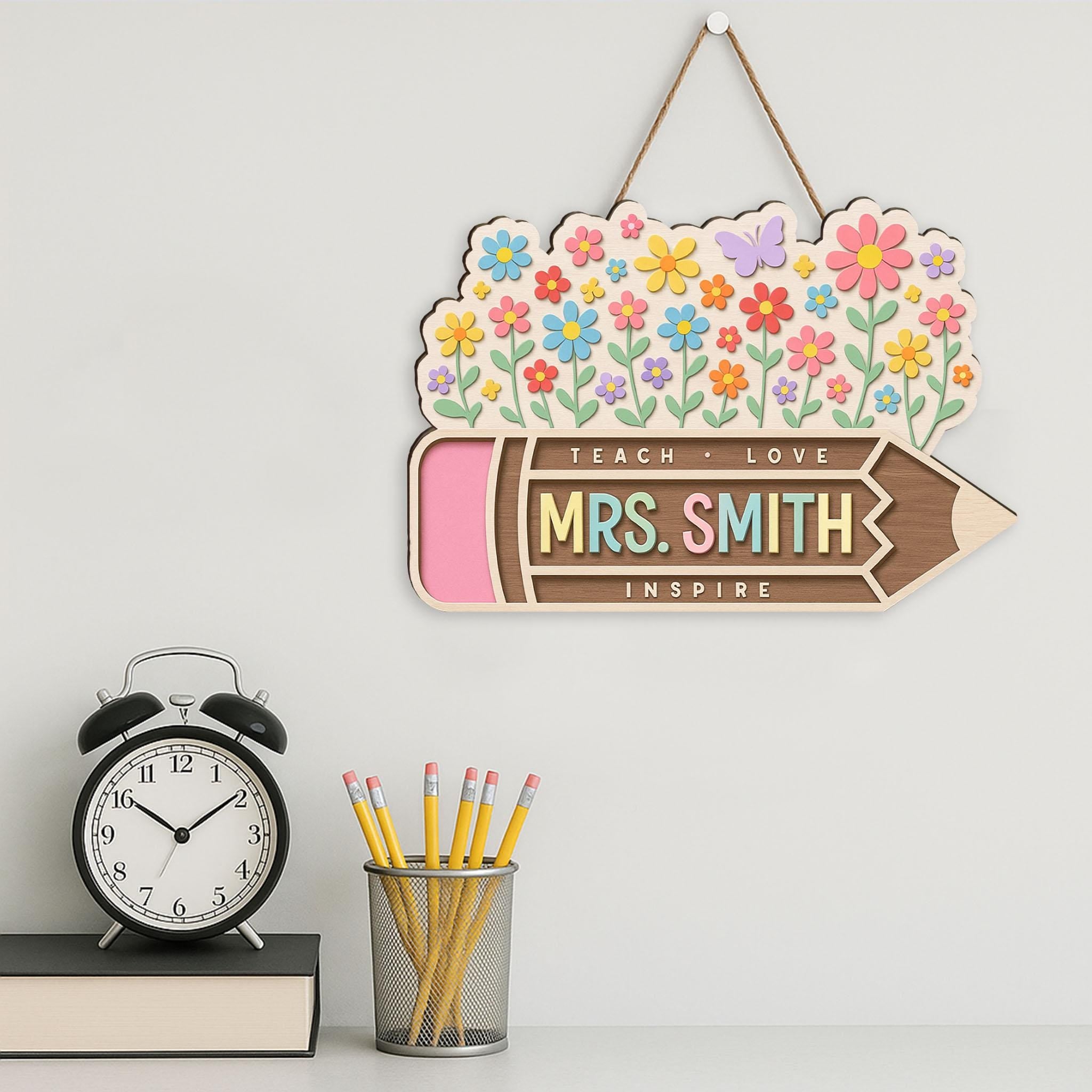 Custom Teacher Pencil Sign with Flowers, Personalized Wooden Door Decor, Back to School Gift for Mrs. Smith, Inspire Classroom Decor