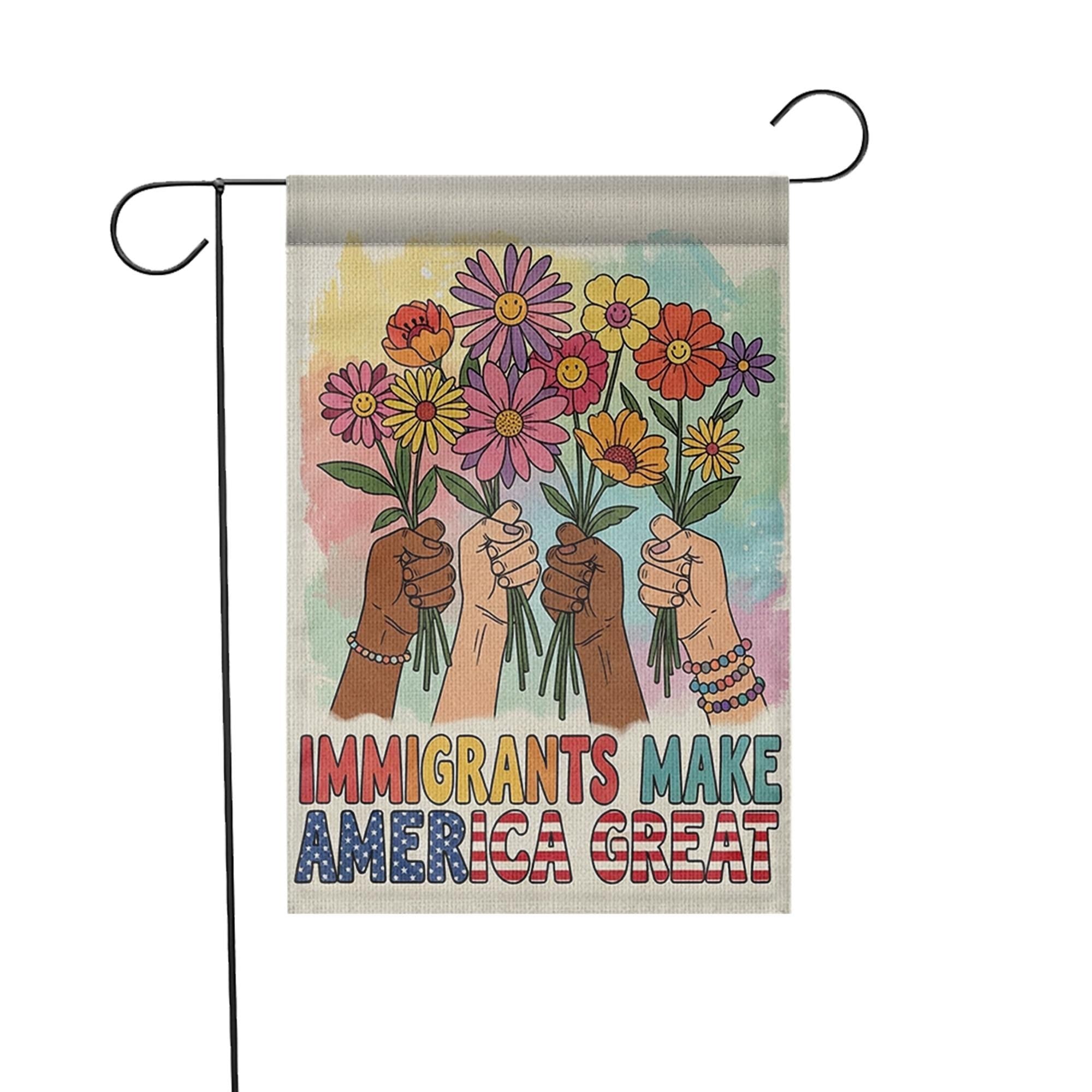 Immigrants Make America Great Garden Flag, Anti Racist Yard Decor, Diversity Inclusion Banner, Protest Pride Outdoor Sign