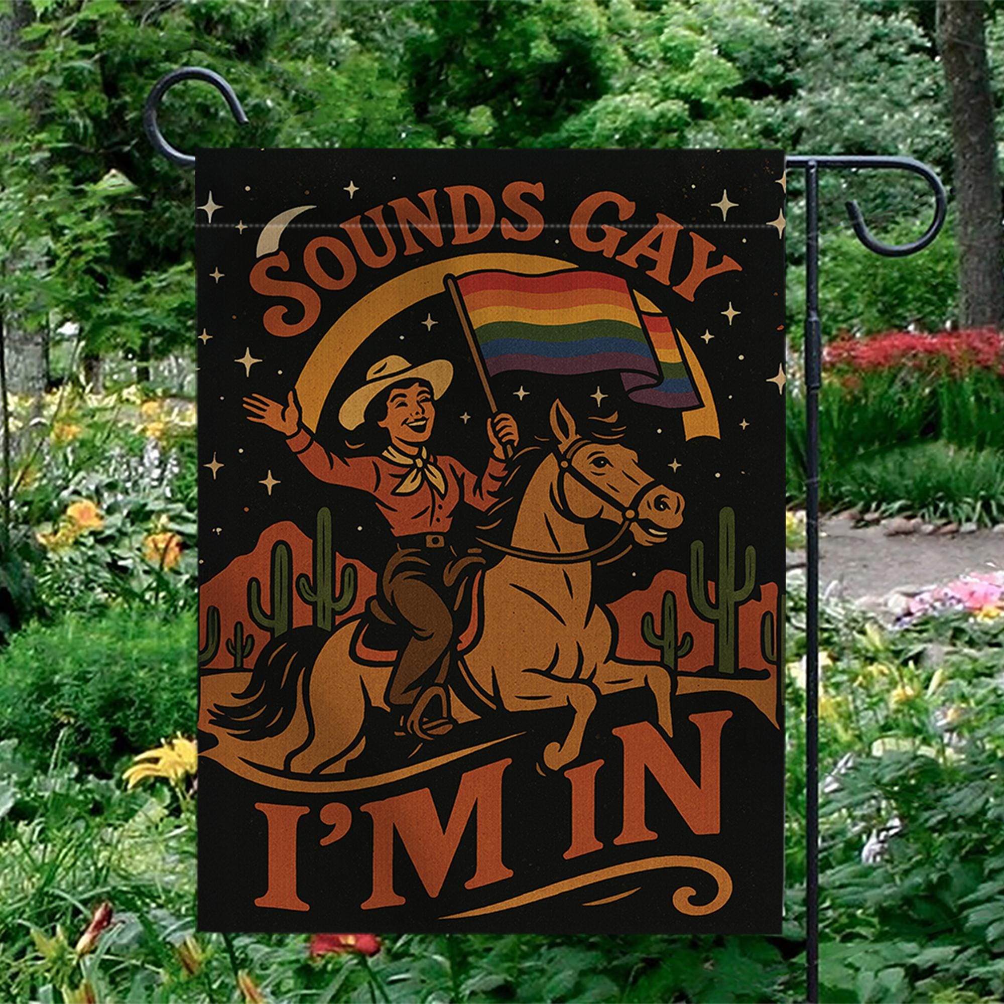 Sounds Gay I'm In Garden Flag – Funny LGBTQ Pride Yard Decor, Retro Cowboy Rainbow Flag, Inclusive Outdoor Sign for Queer Pride