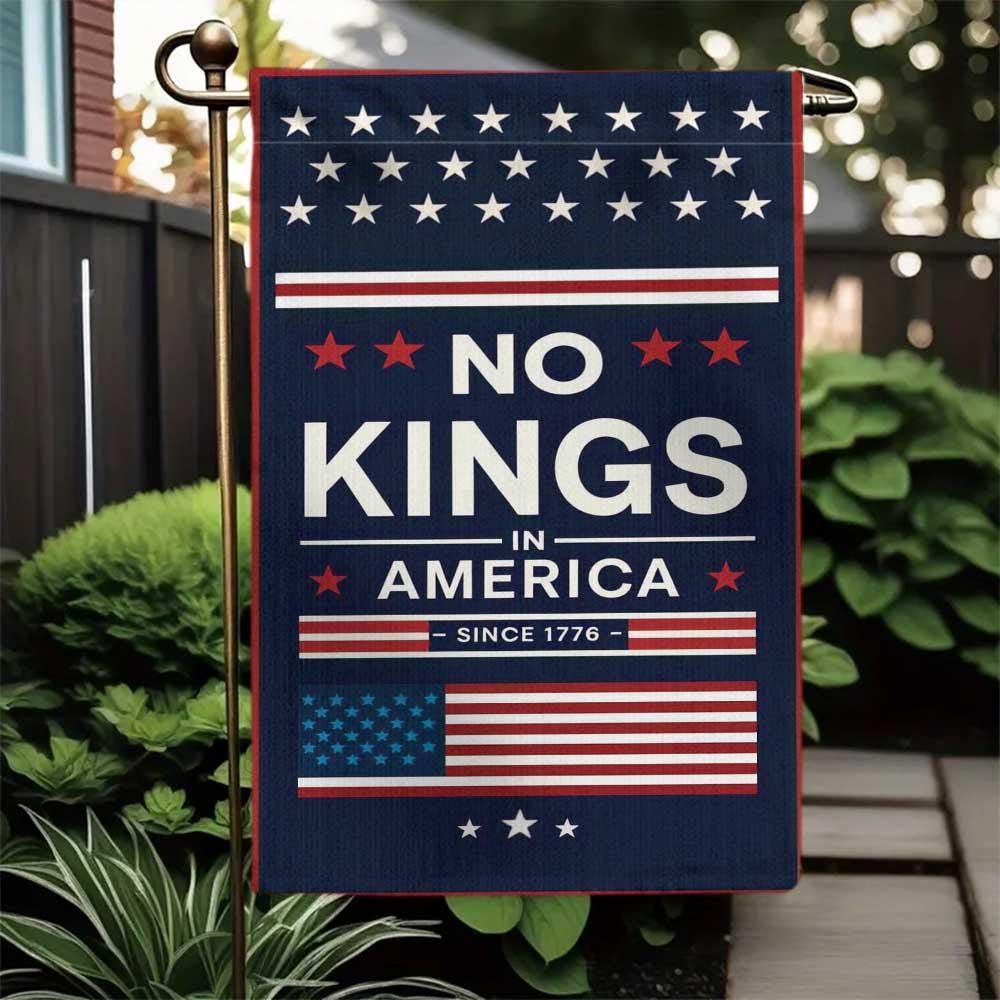 No Kings in America Garden Flag – Patriotic 4th of July Yard Decor, Funny Independence Day Outdoor Banner, Since 1776 USA Flag