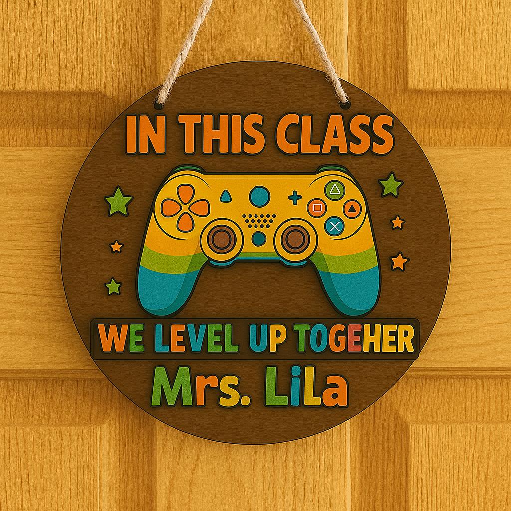 Personalized Teacher Gift, Gamer Classroom Decor, We Level Up Together Sign, Custom Teacher Door Hanger, Back to School Wooden Name Plaque