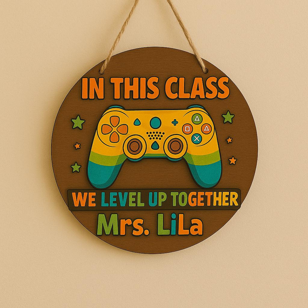 Personalized Teacher Gift, Gamer Classroom Decor, We Level Up Together Sign, Custom Teacher Door Hanger, Back to School Wooden Name Plaque