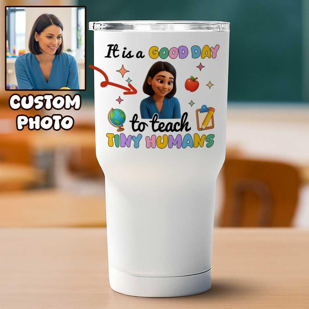 Personalized Teacher Tumbler, Custom Name Gift, Good Day To Teach Tiny Humans, Teacher Appreciation Crayon Cup, End of Year Gift for Her