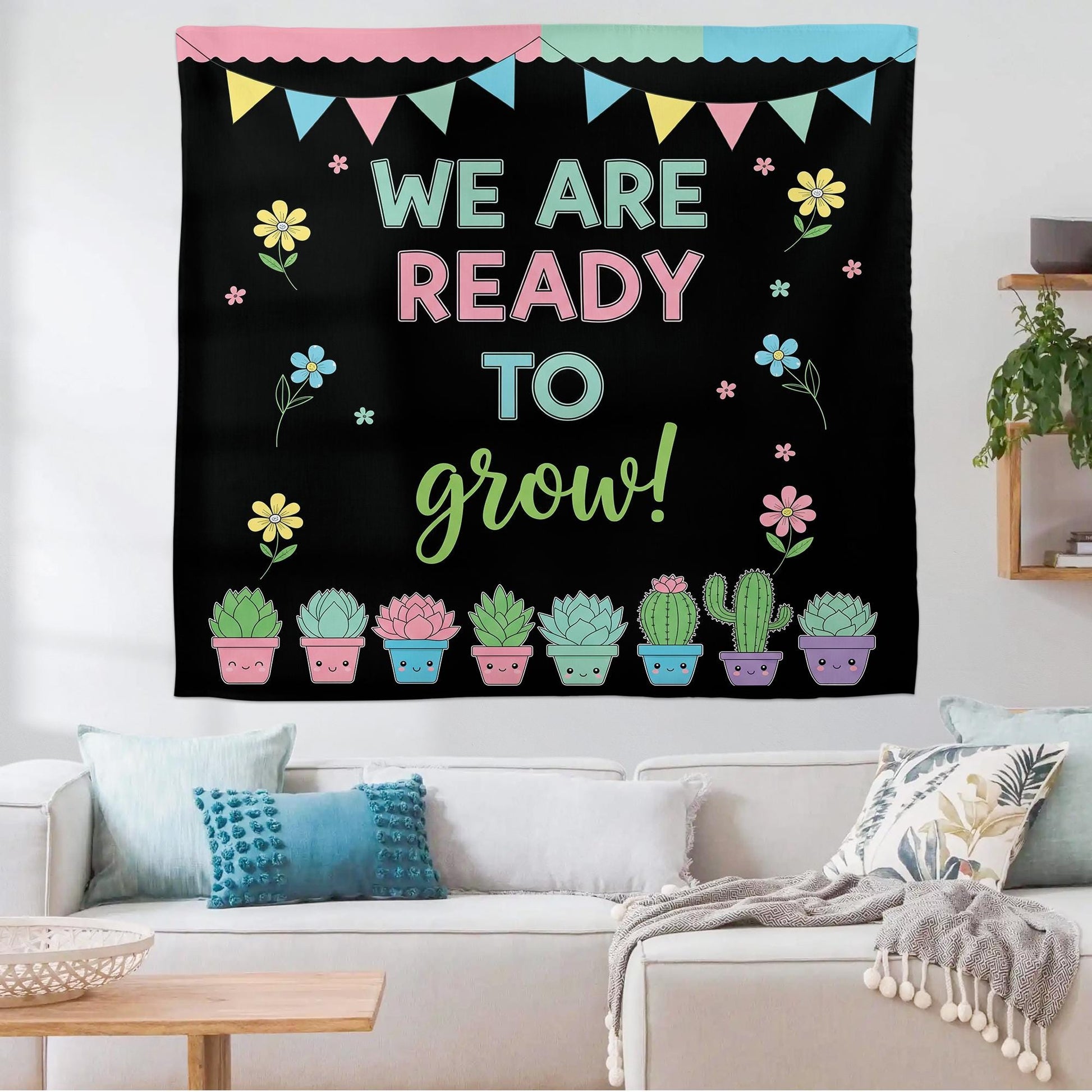 We Are Ready to Grow Tapestry – Cute Succulent Classroom Decor – Back to School Sign – Growth Mindset Teacher Poster, Classroom Tapestry