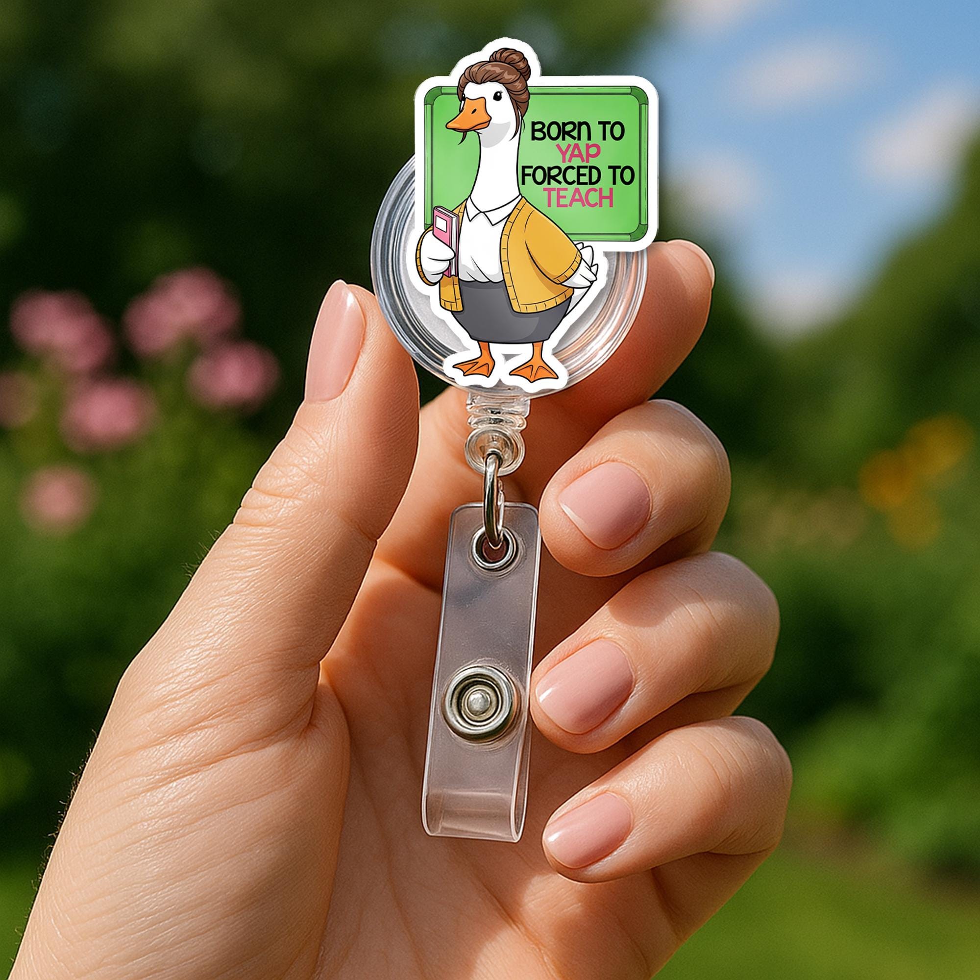 Funny Teacher Goose Badge Reel – “Born to Yap Forced to Teach” Cute ID Holder for Educators, Gift for Staff or Coworkers, Goose Badge Clip