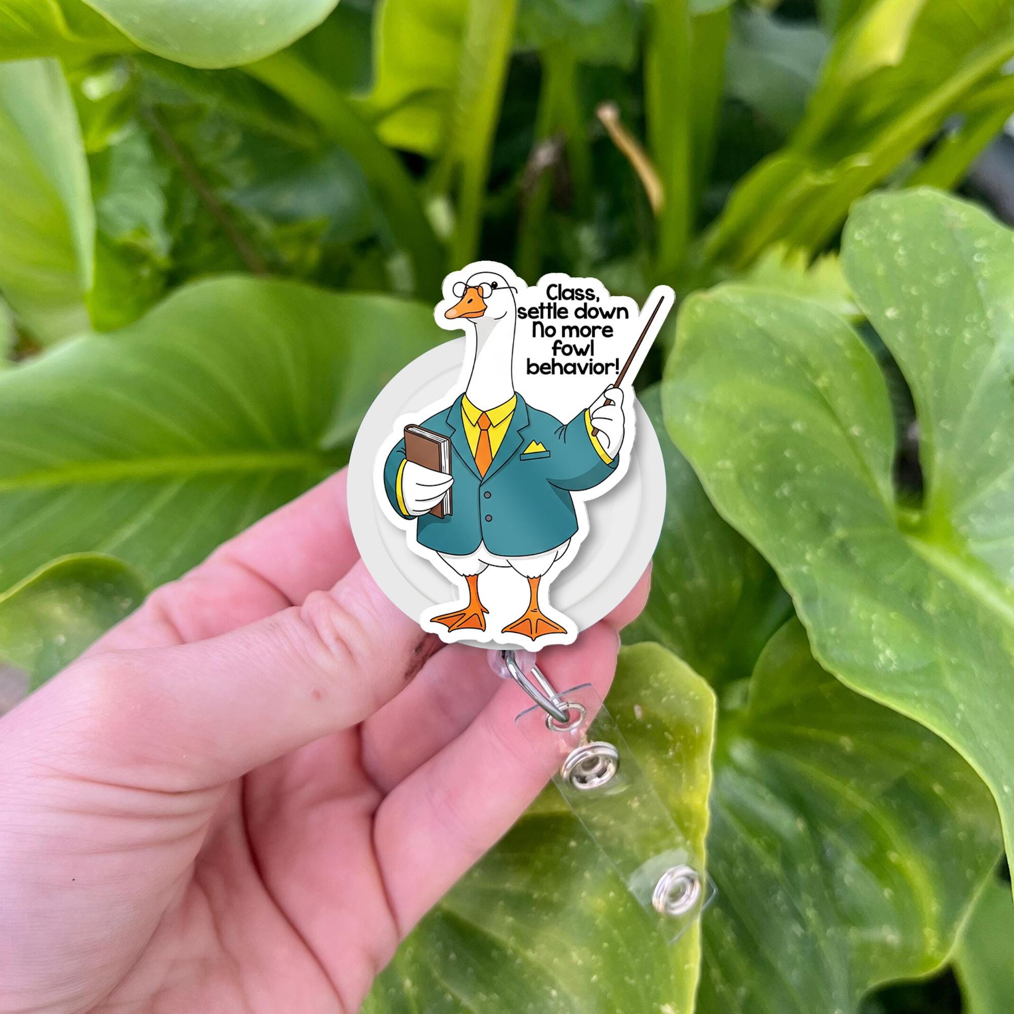 Funny Teacher Goose Badge Reel, “No More Fowl Behavior” Professor ID Holder for Educators, Funny Gift for Teachers and Staff, Back To School