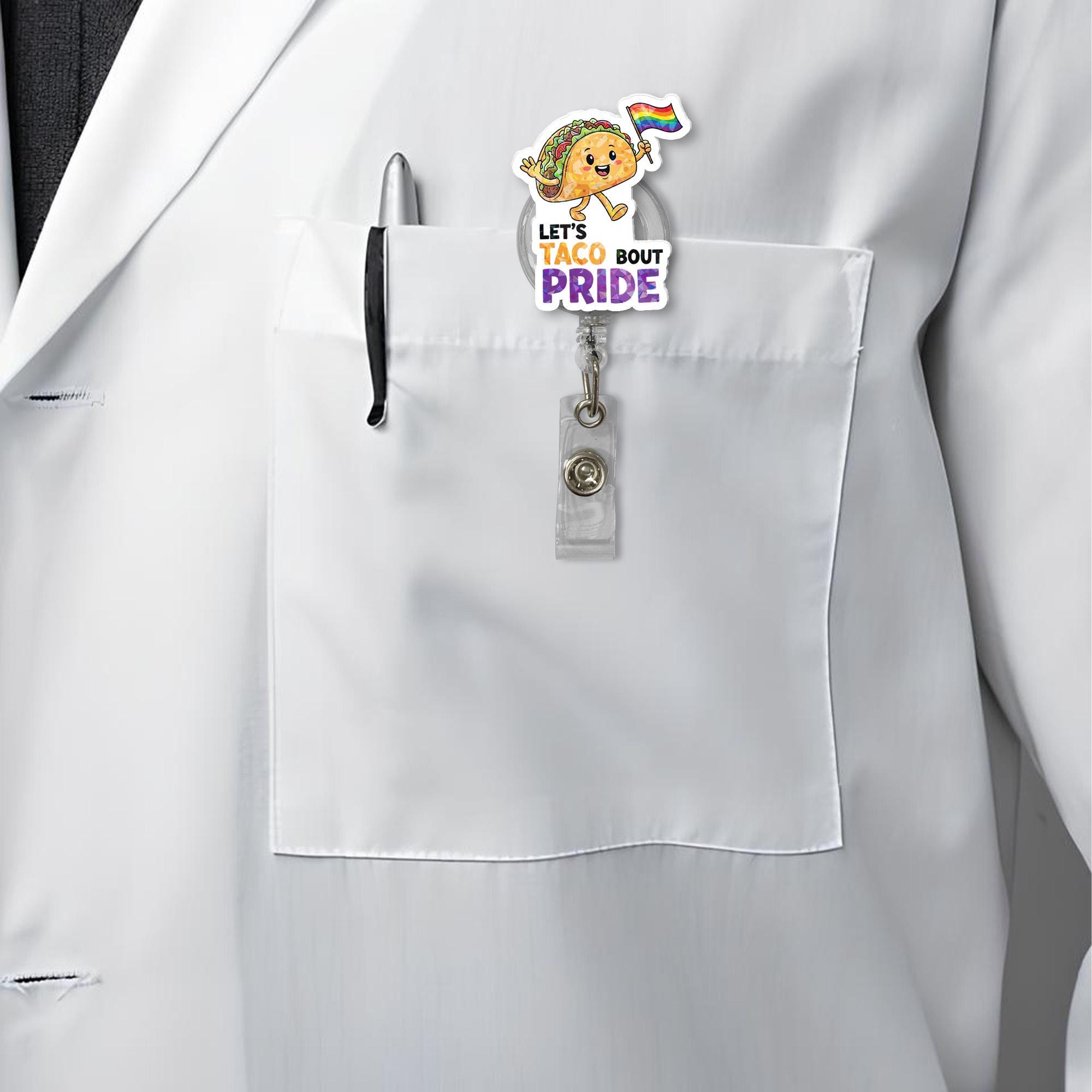Let’s Taco Bout Pride Badge Reel | Funny LGBTQ+ Taco ID Holder | Rainbow Pride Clip | Cute Nurse Gift | Pride Month Accessory