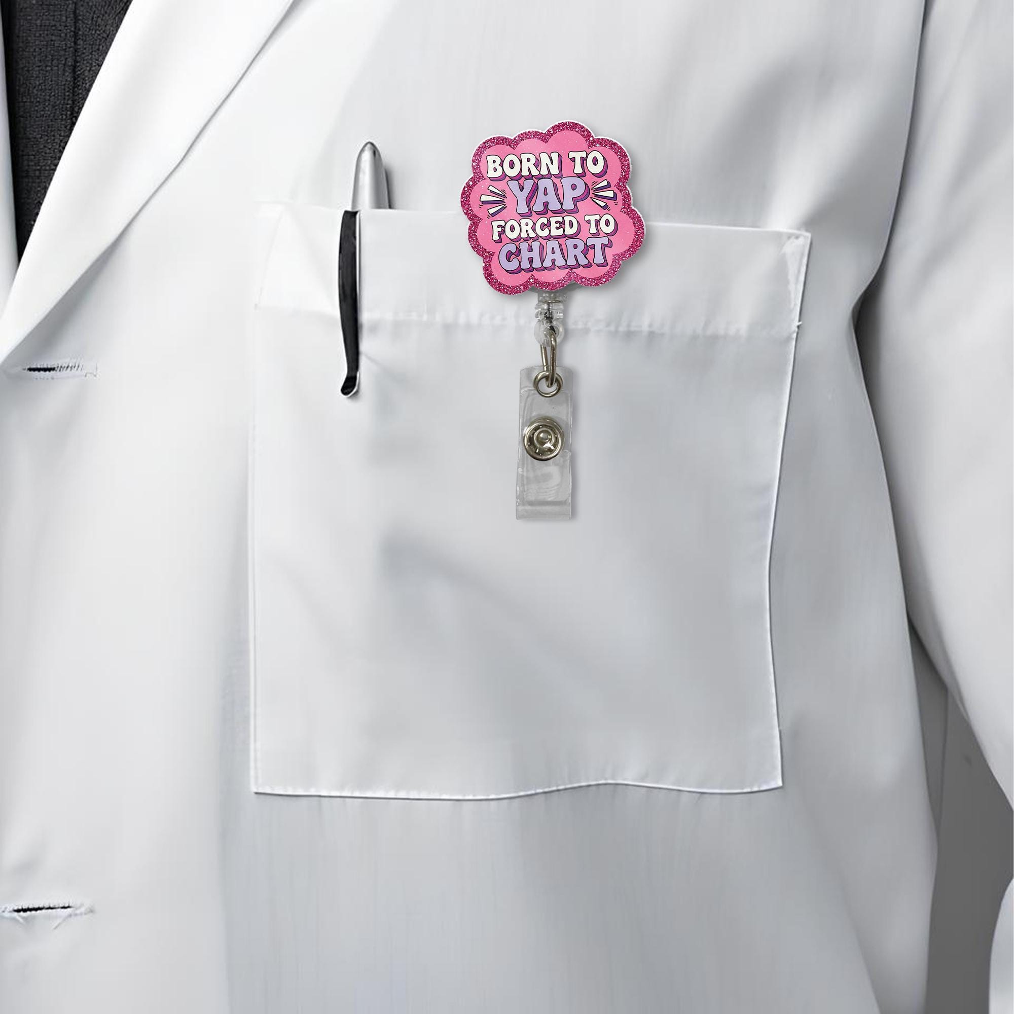 Funny Nurse FAUX Glitter Badge Reel, Born to Yap Forced to Chart ID Holder, Glitter Retractable Name Tag, Medical Staff Lanyard Accessory