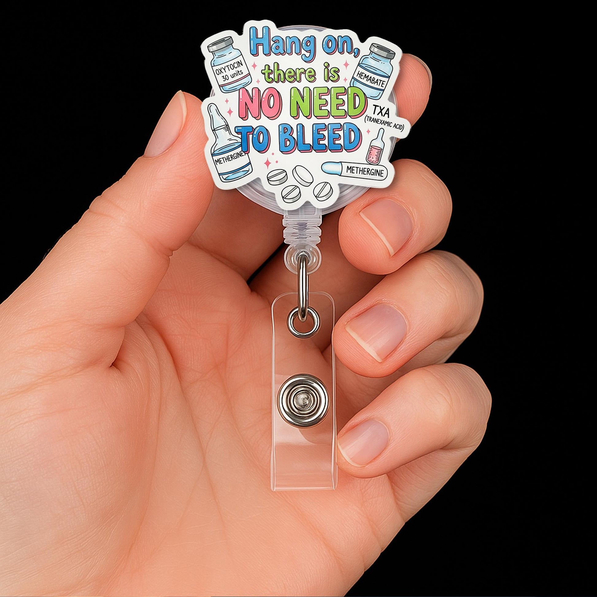 Funny OB Nurse Badge Reel, No Need to Bleed ID Holder, Labor and Delivery Retractable Clip, Medical Gift for Nurses and Midwives