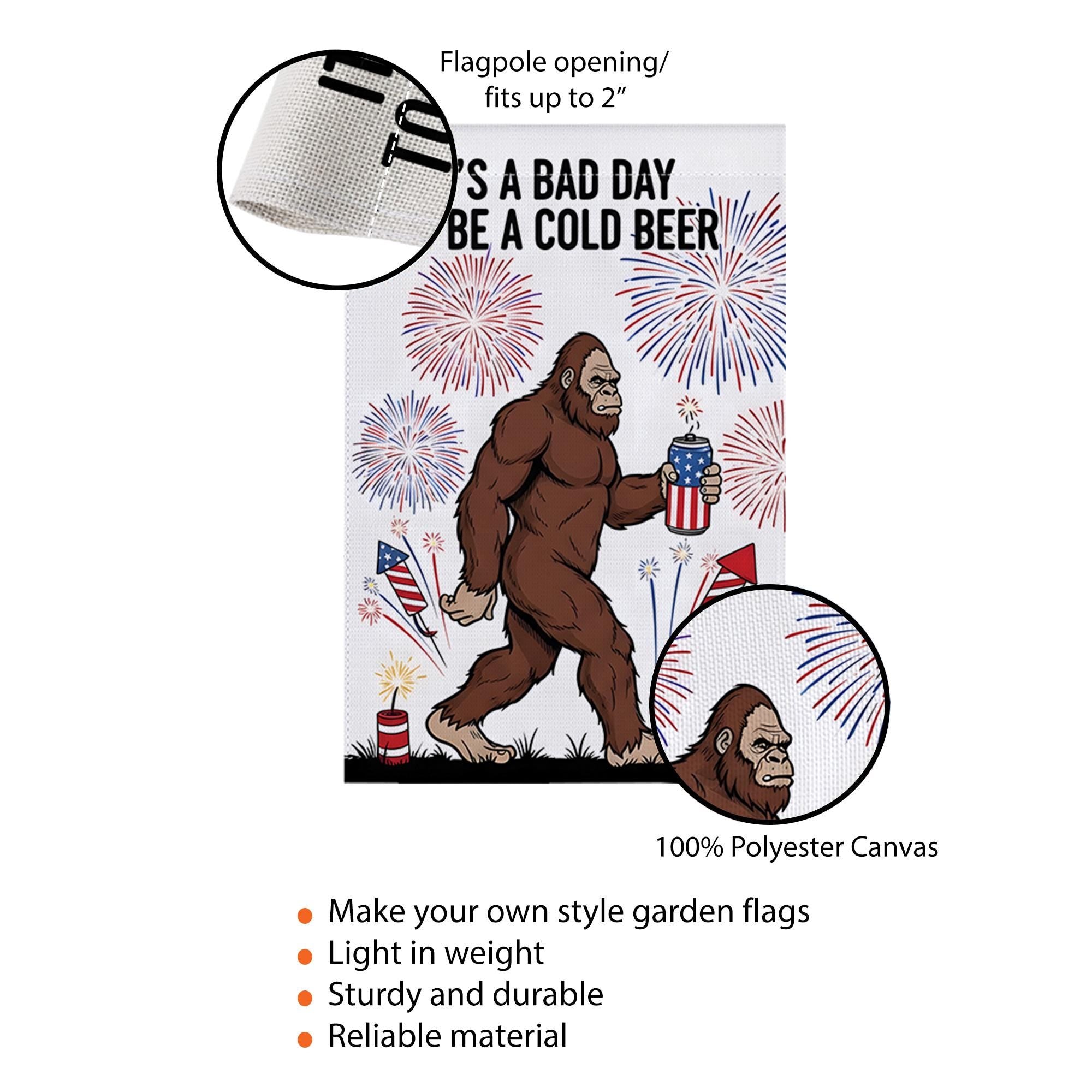 Patriotic Bigfoot Garden Flag, Funny 4th of July Decor, Bad Day to Be a Cold Beer, USA Sasquatch Beer Outdoor Flag, Independence Day Decor
