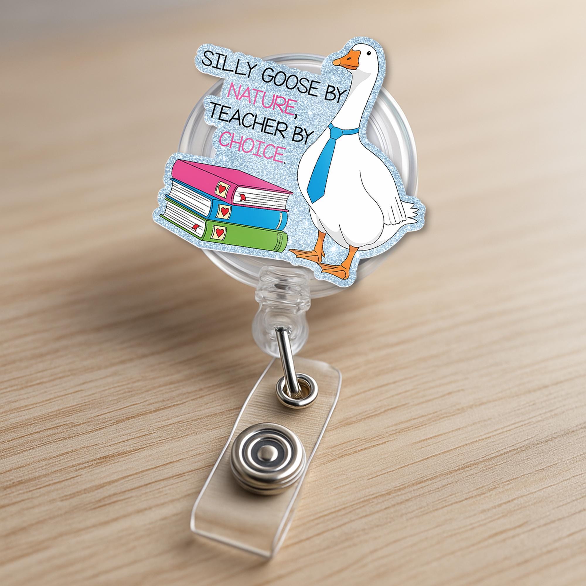 Silly Goose Teacher Badge Reel – “Silly Goose by Nature, Teacher by Choice” Funny ID Holder, Cute Gift for Educators & School Staff, Teacher