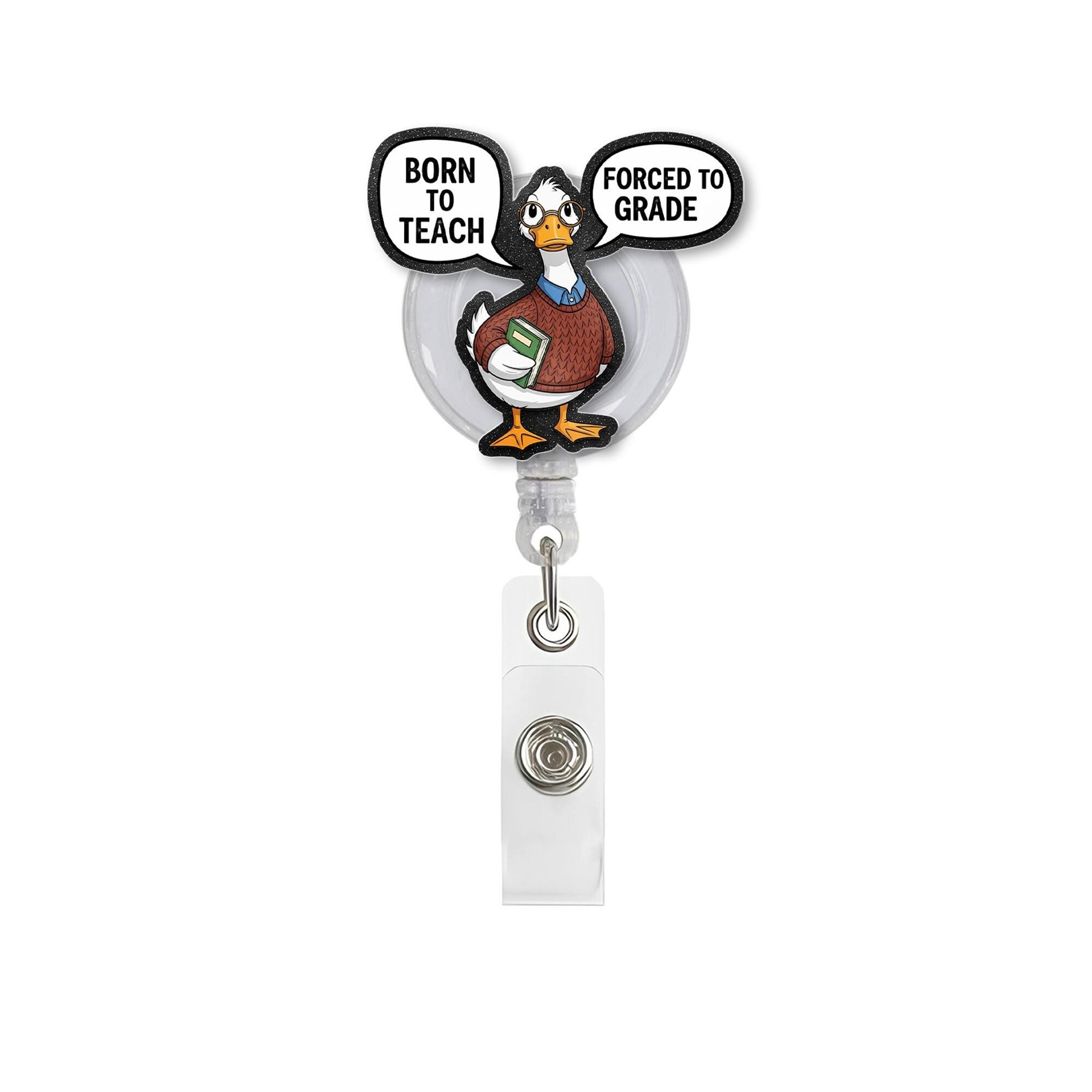 Born to Teach Forced to Grade Badge Reel – Funny Teacher ID Holder with Goose, Cute Retractable Clip for Educators & School Staff